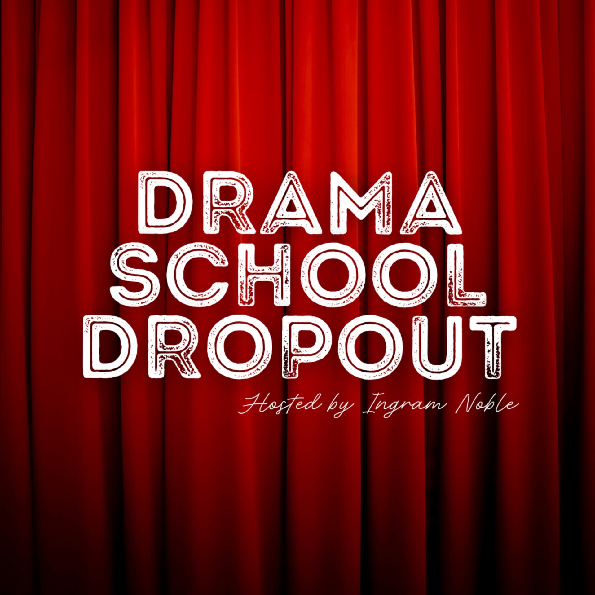 Drama School Dropout - Podcasts