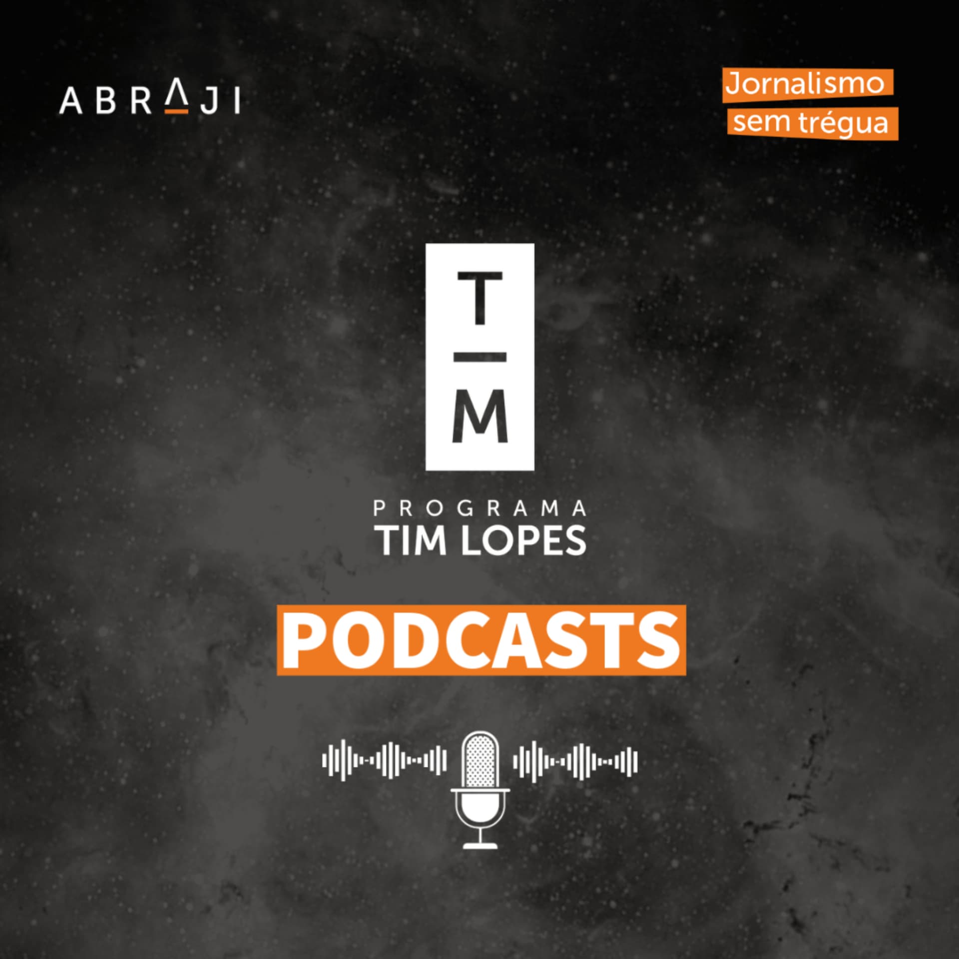 Jornalismo sem Trégua - Podcasts