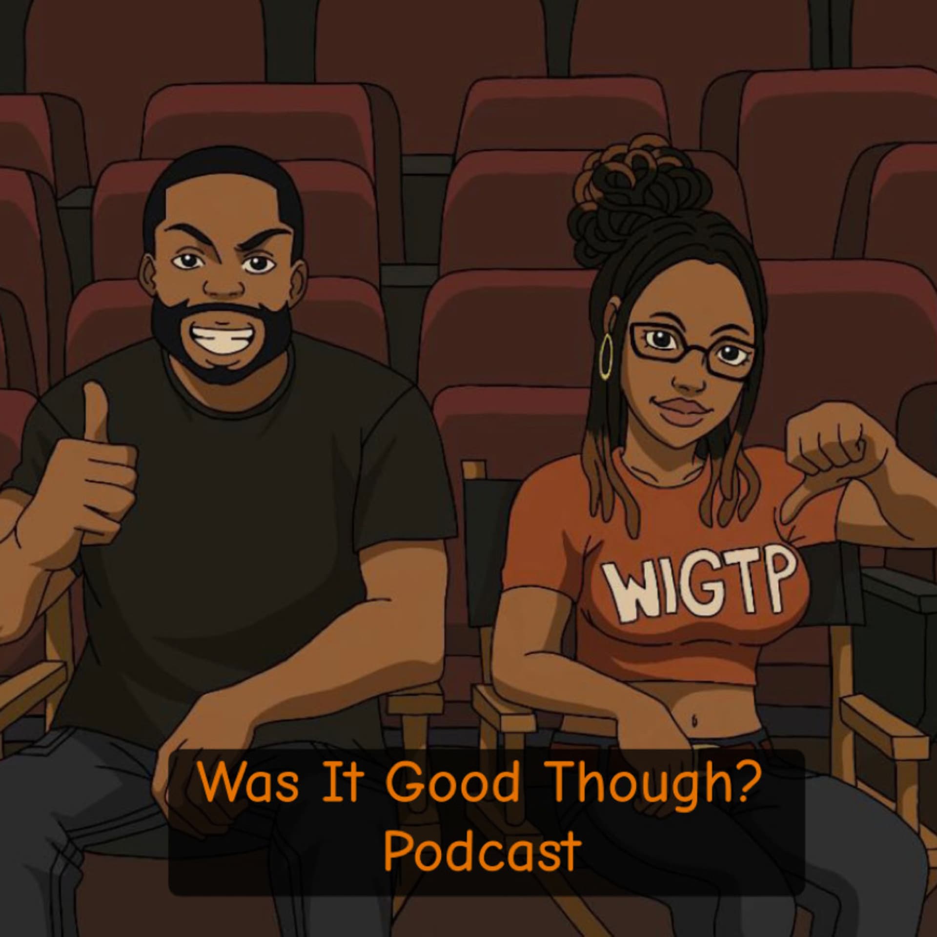Was It Good Though? Podcast - Podcasts