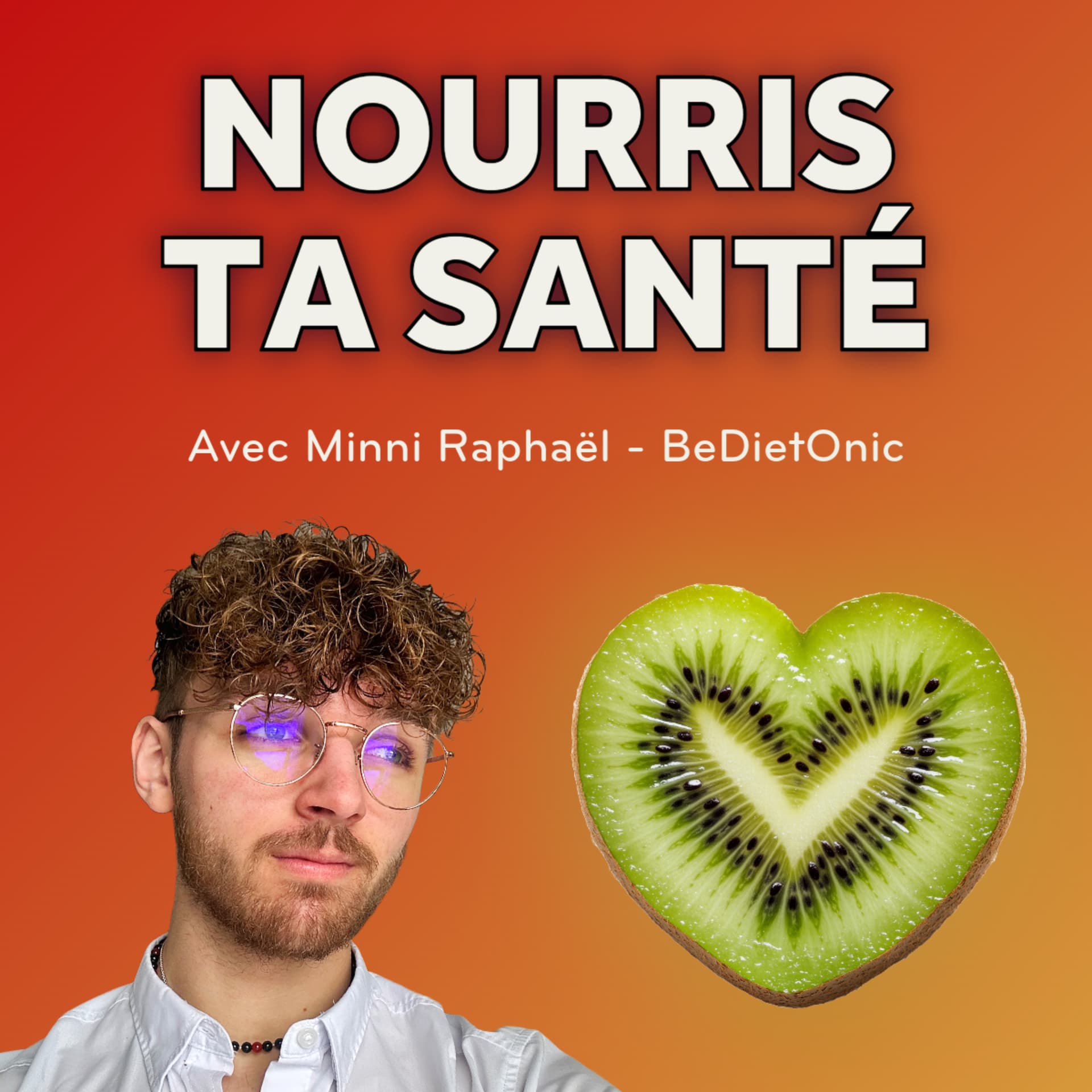 Nourris ta Santé par BeDietOnic - Podcasts