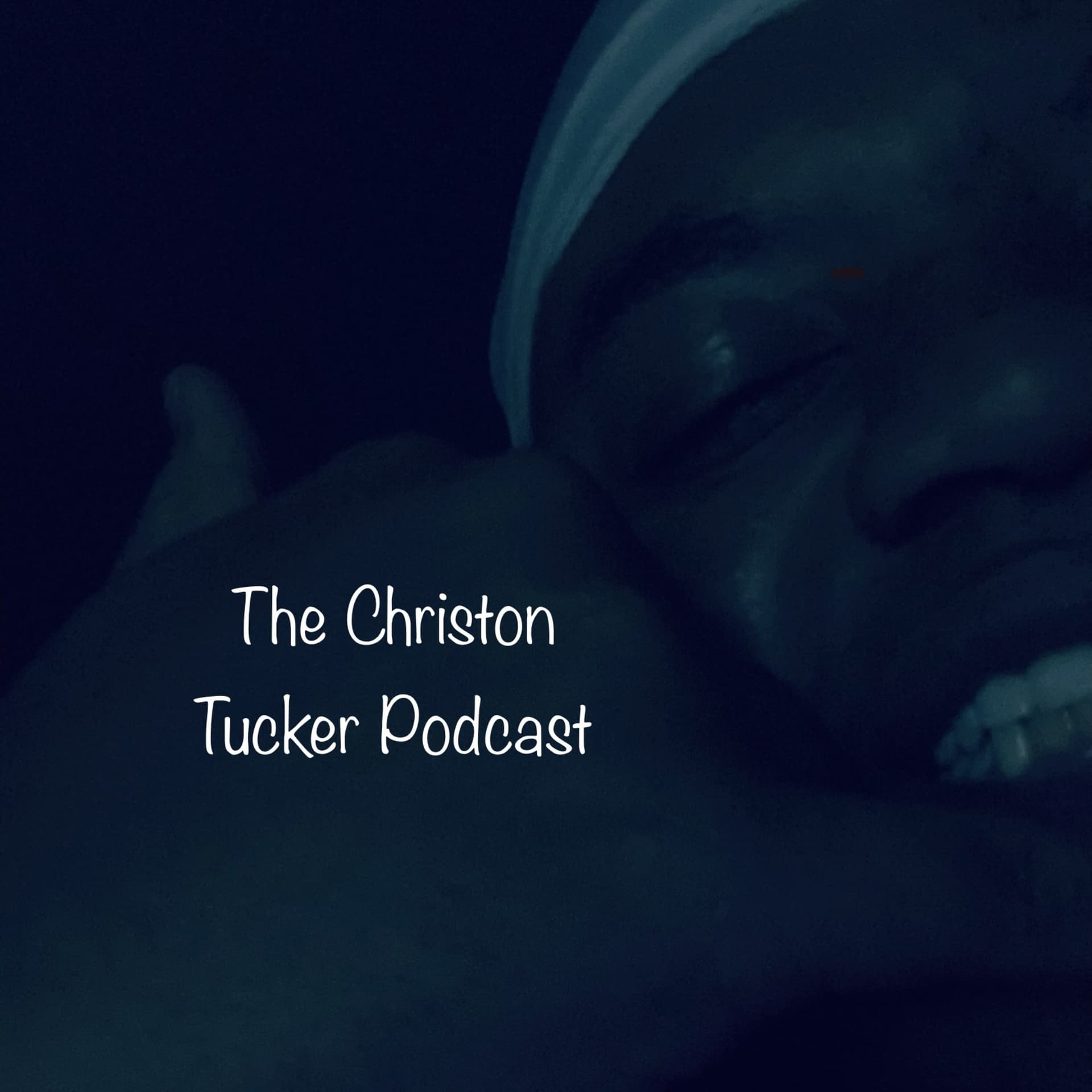 The Christon Tucker Podcast