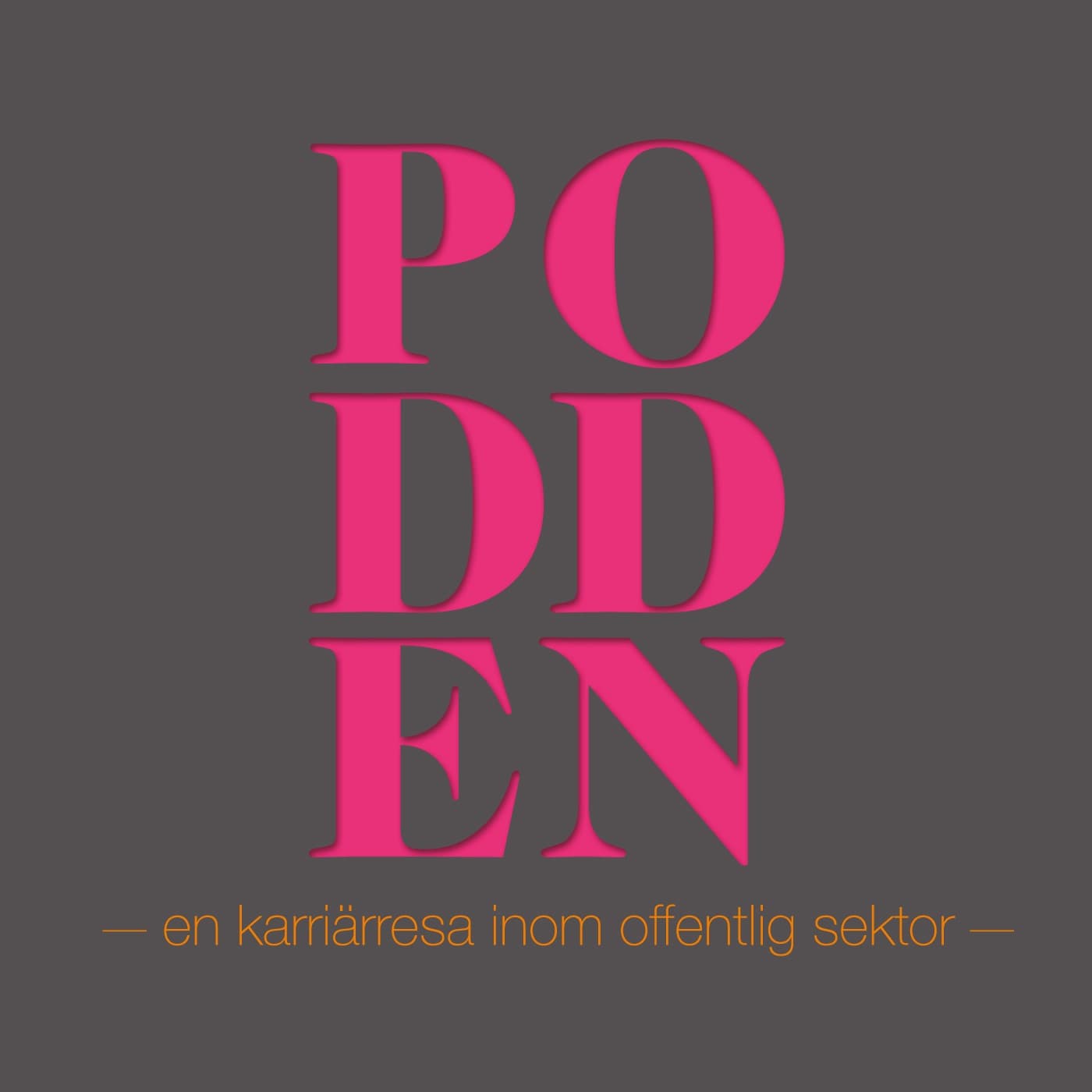 PODDEN - en karriärresa inom offentlig sektor - Podcasts