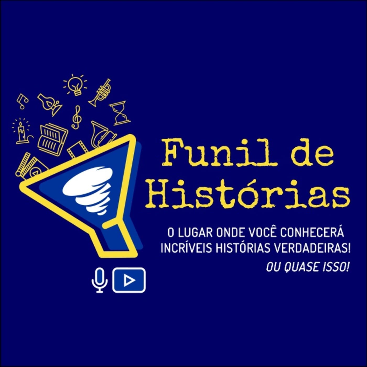 Funil de Histórias - Podcasts