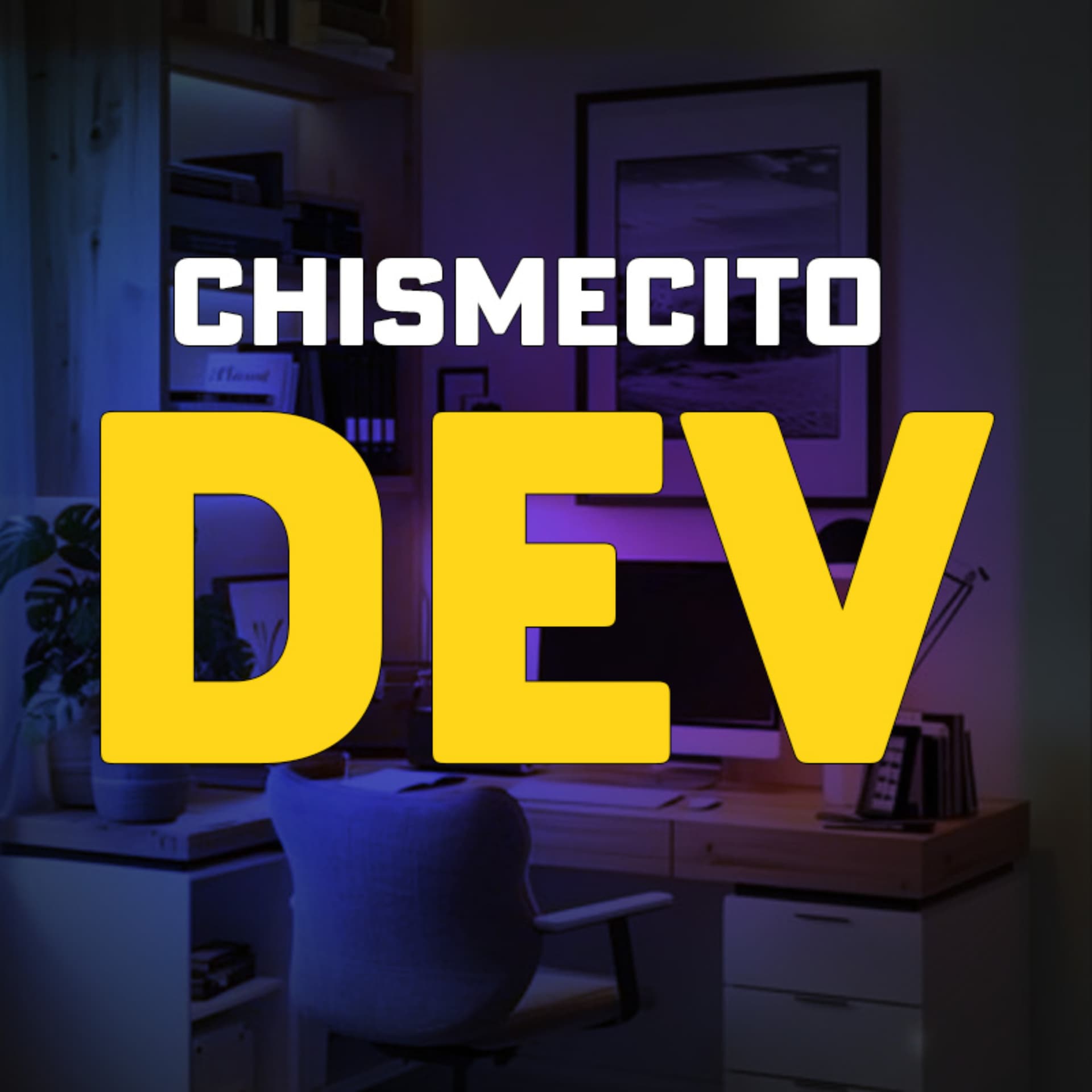 Chismecito Dev - Podcasts