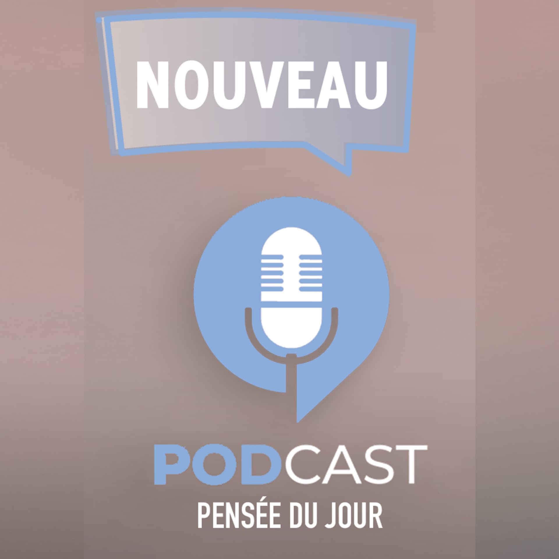 Pensée du jour - Podcasts