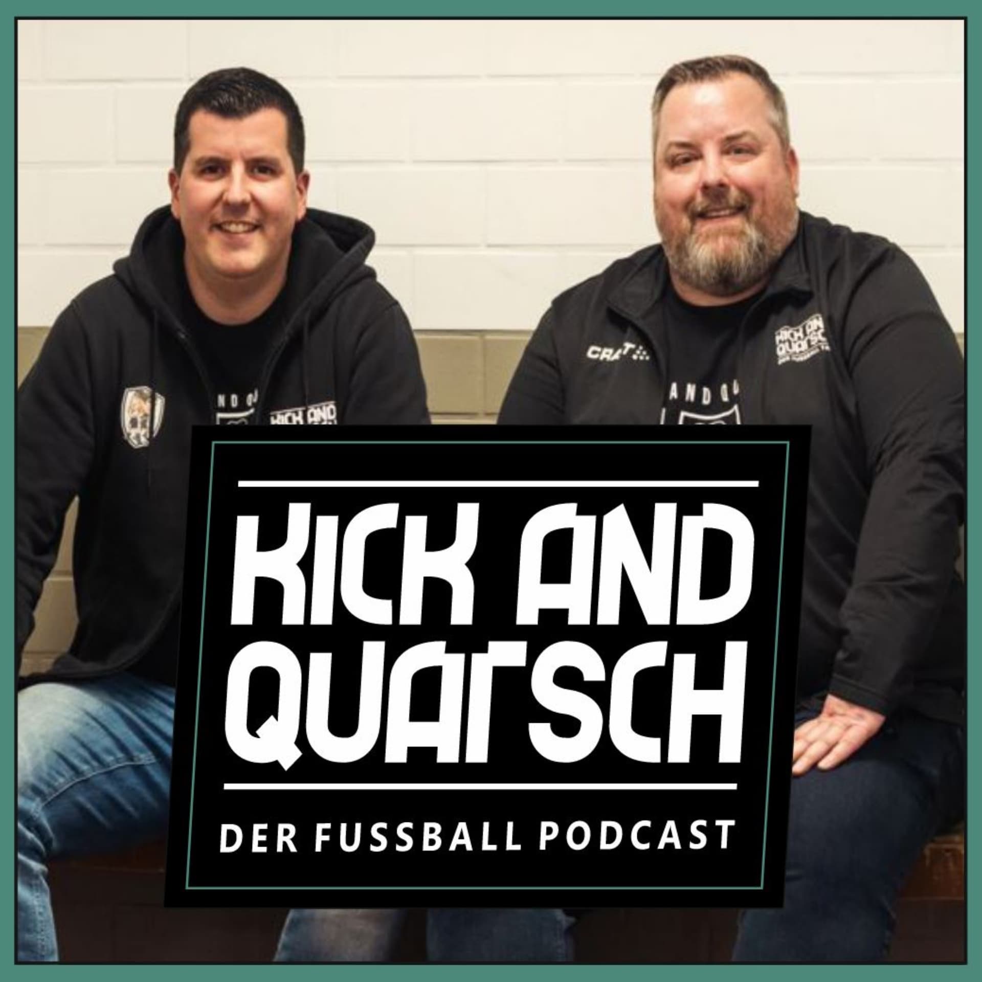 Kick and Quatsch - Podcasts