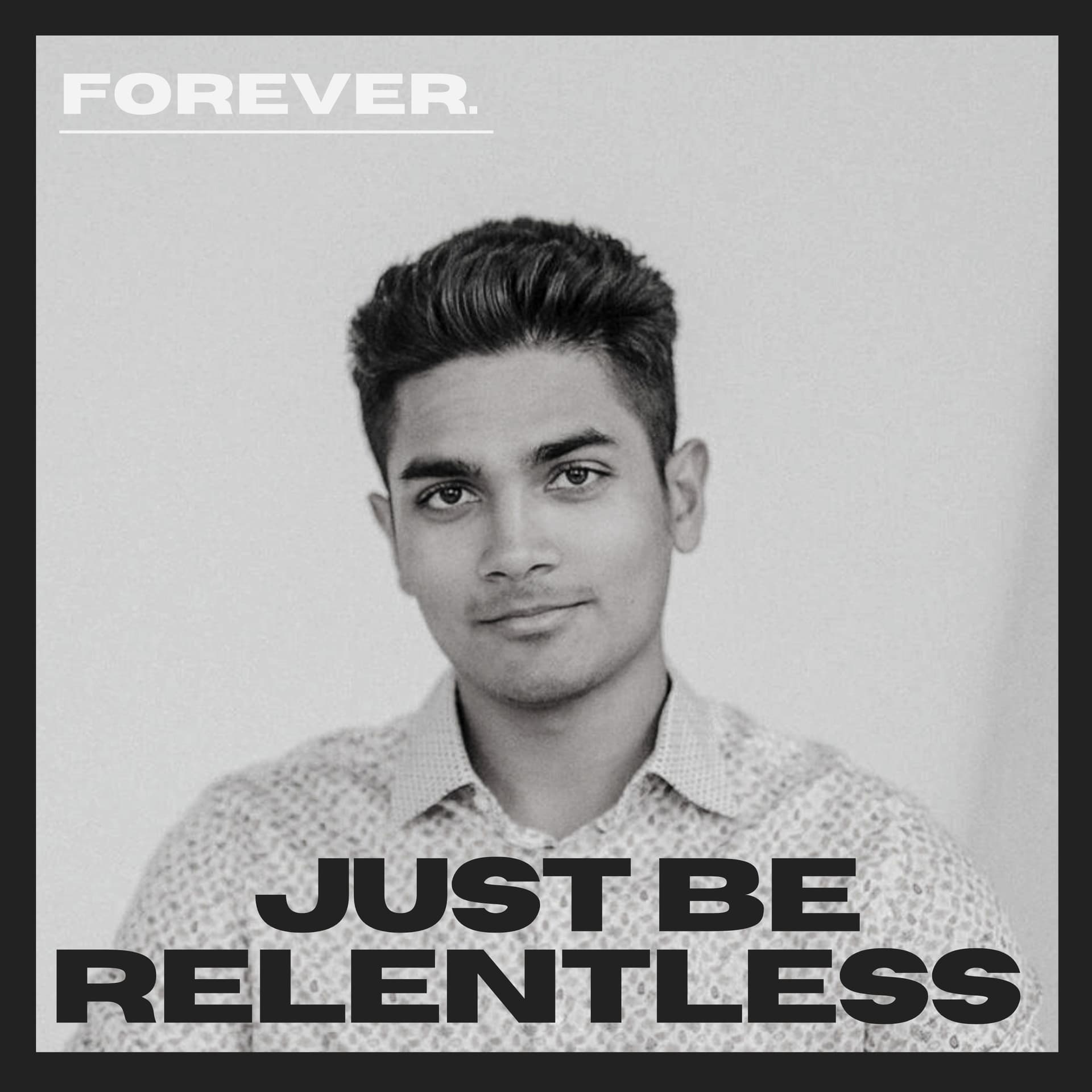 Just Be Relentless - Podcasts