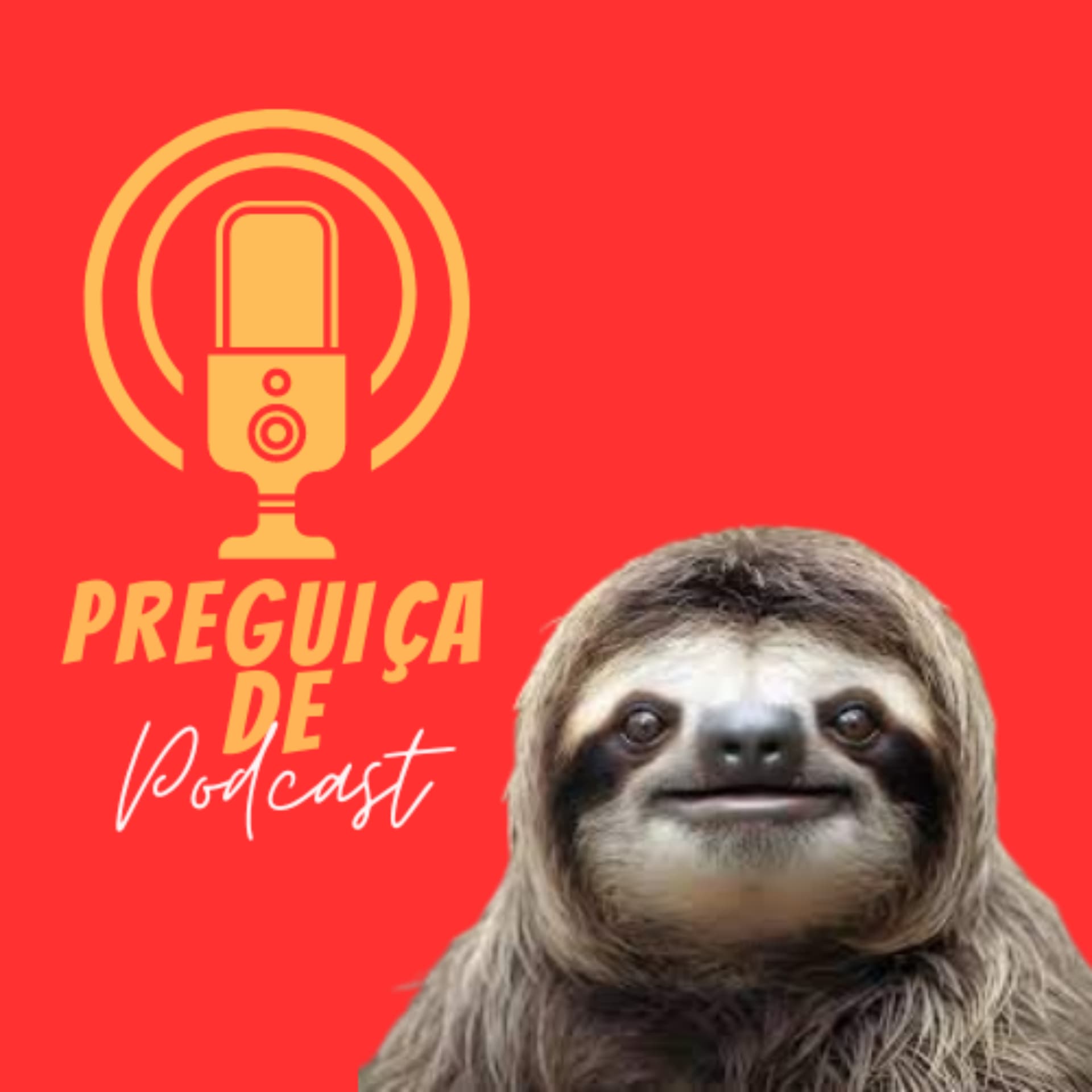 Preguiça de Podcast - Podcasts