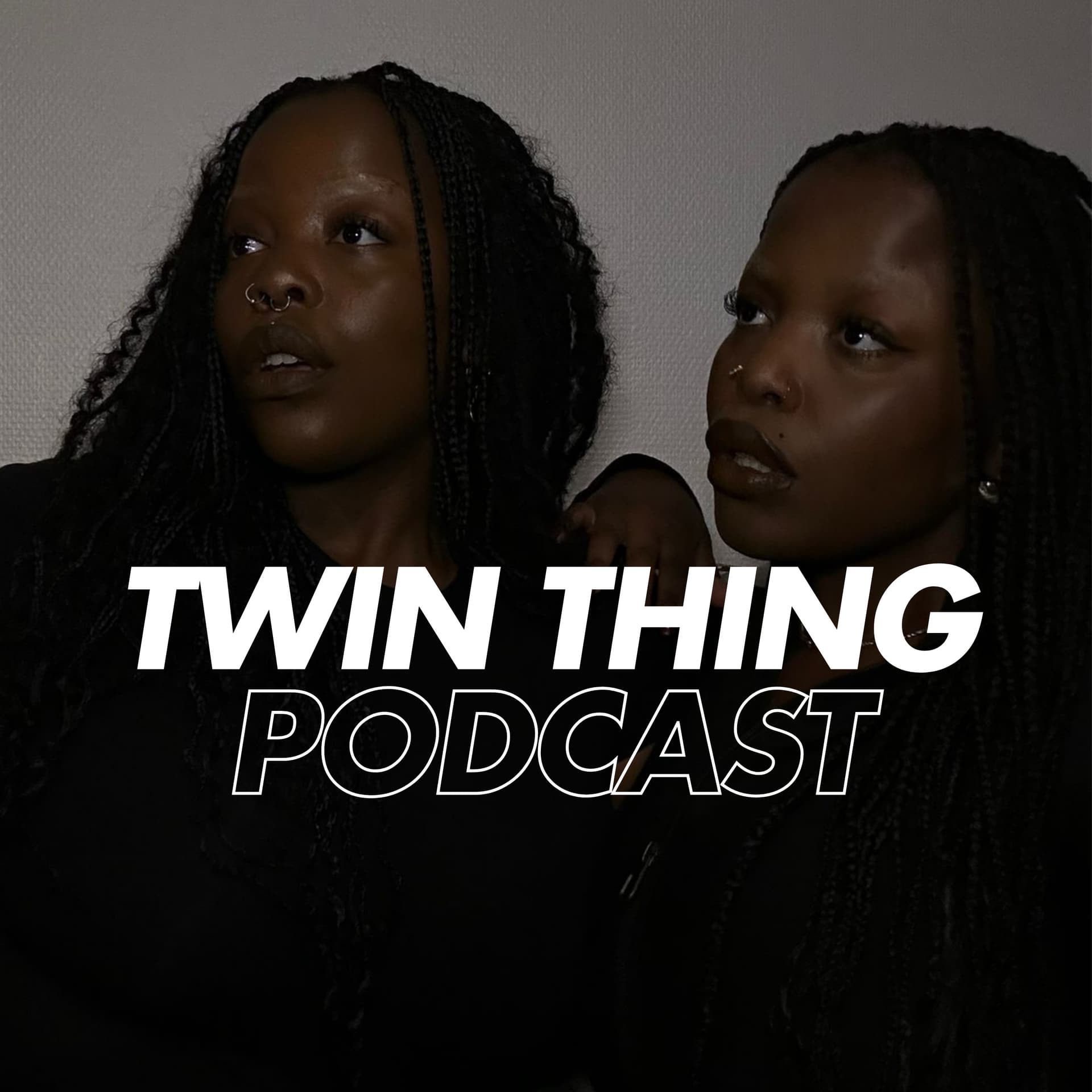Twin Thing - Podcasts