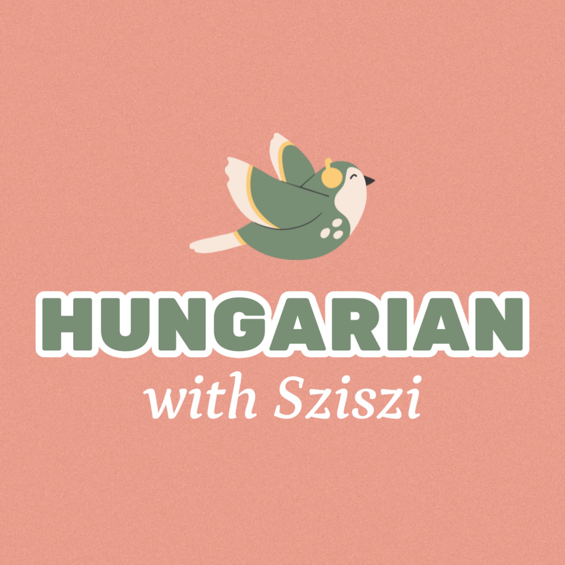 Hungarian with Sziszi - Podcasts