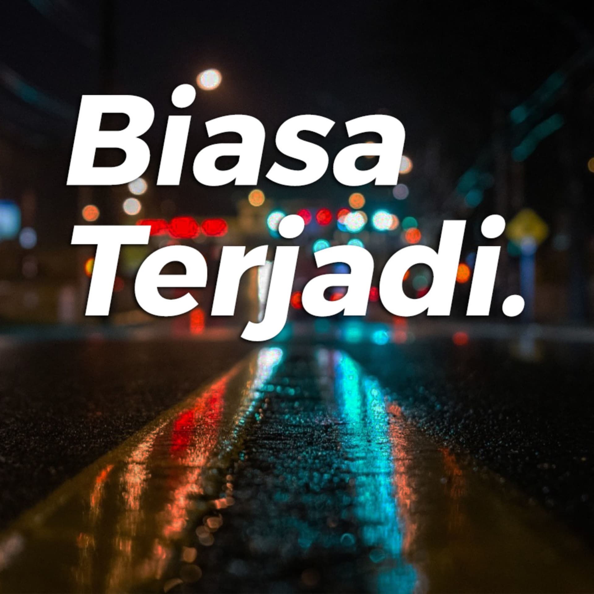 Biasa Terjadi - Podcasts