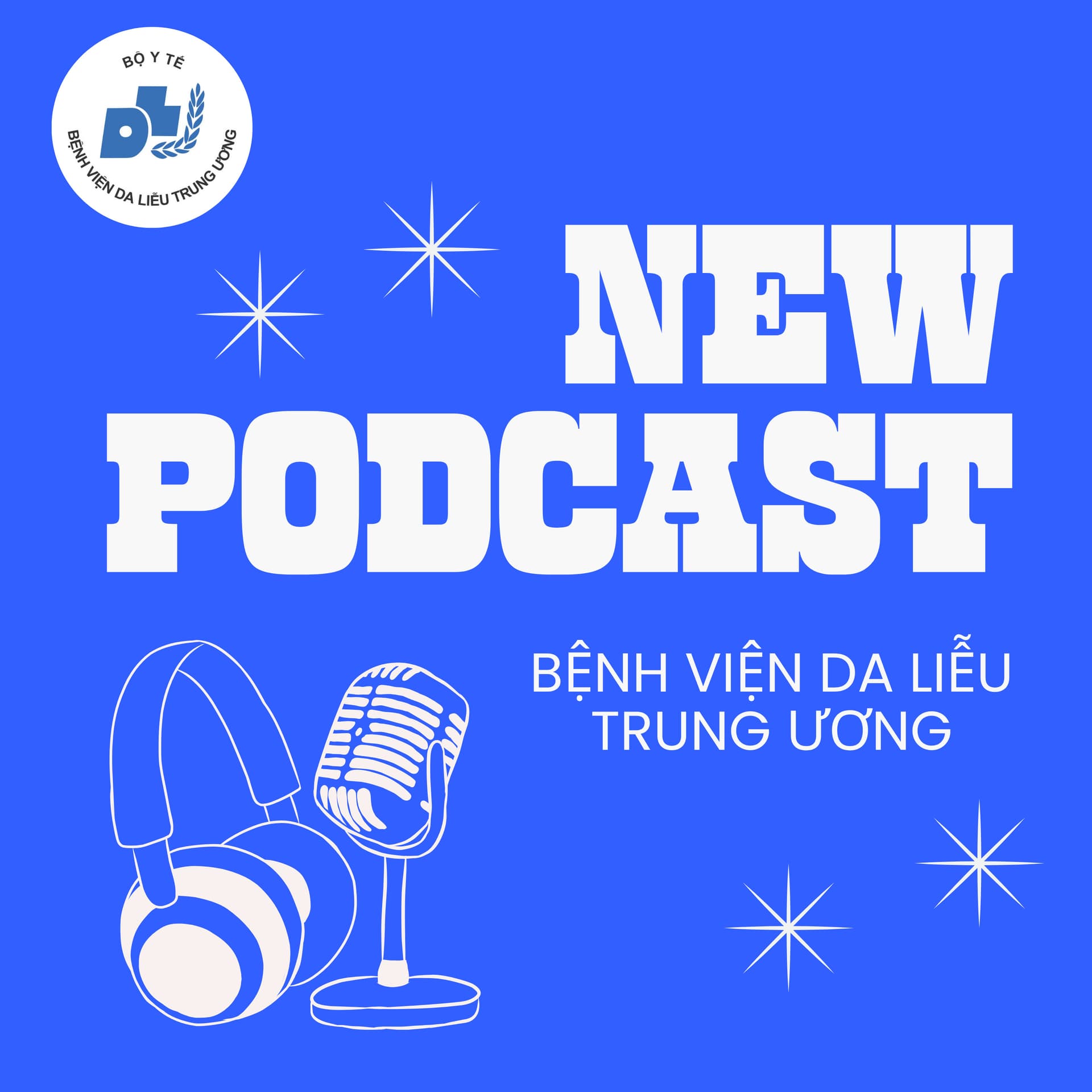 Da liễu và Sức khoẻ - Podcasts