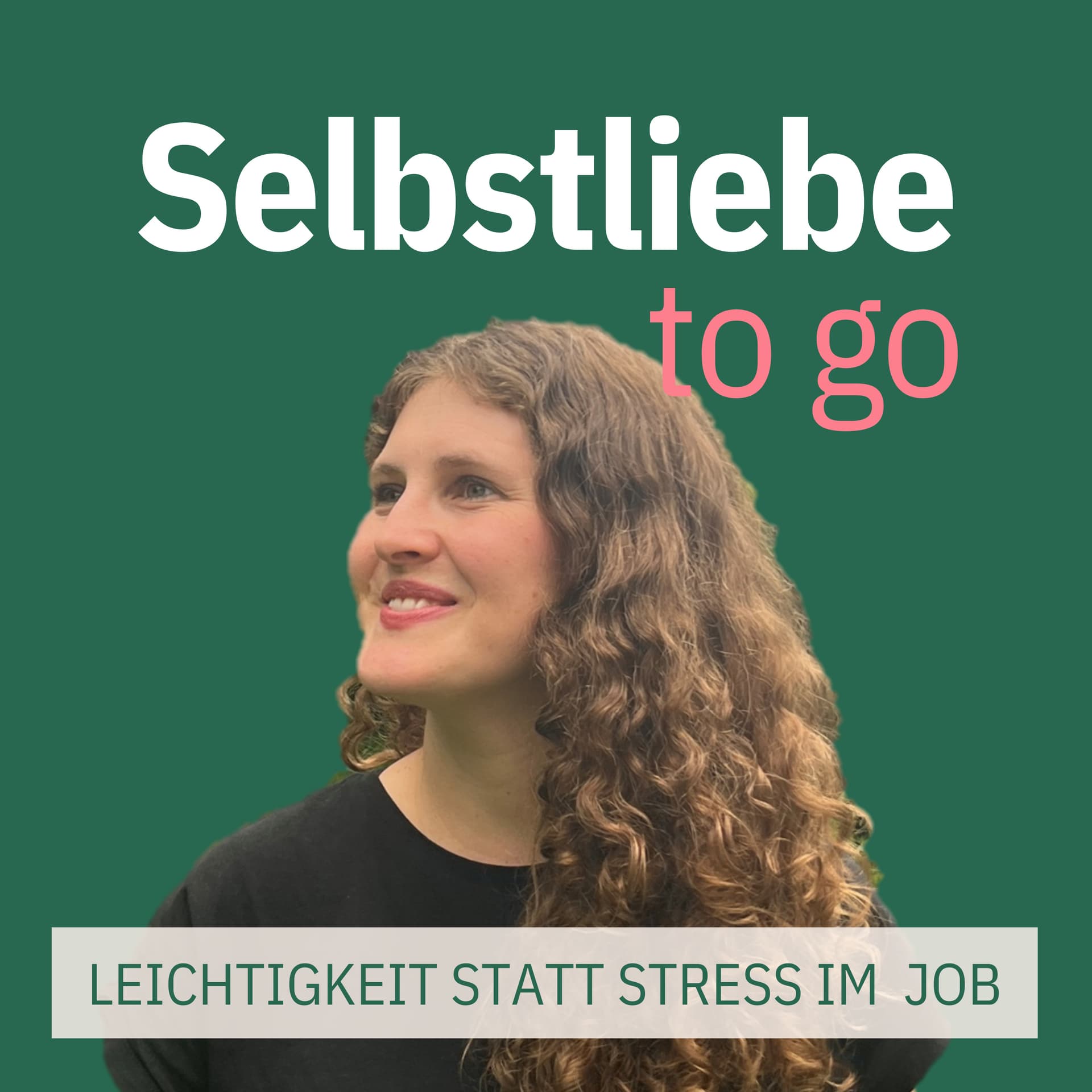 Selbstliebe to go - Podcasts