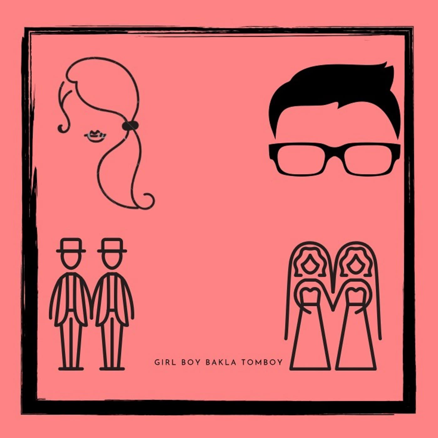 GirlBoyBaklaTomboy - Podcasts