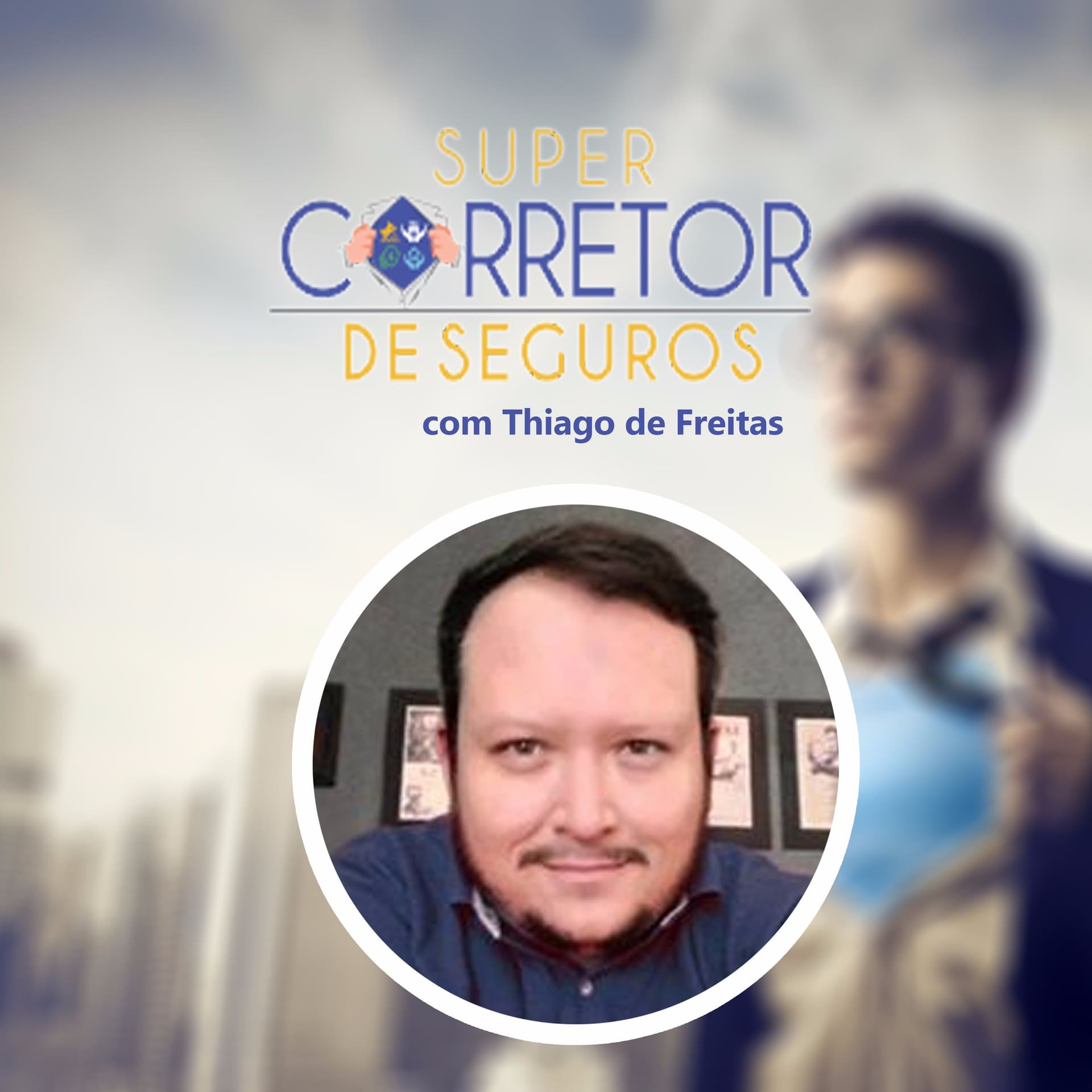 Super Corretor de Seguros - Podcasts