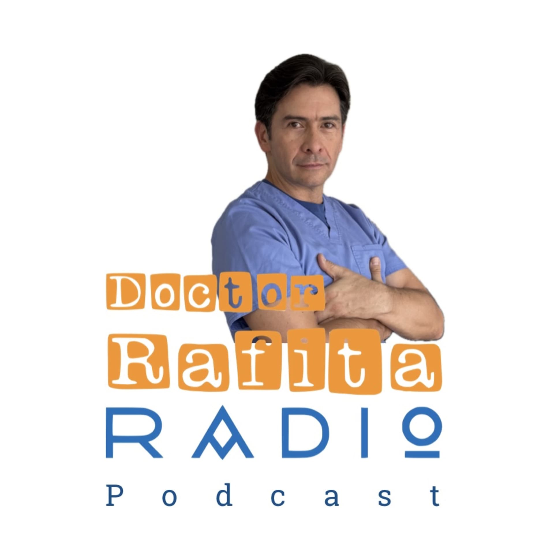 Doctor Rafita Radio - Podcasts