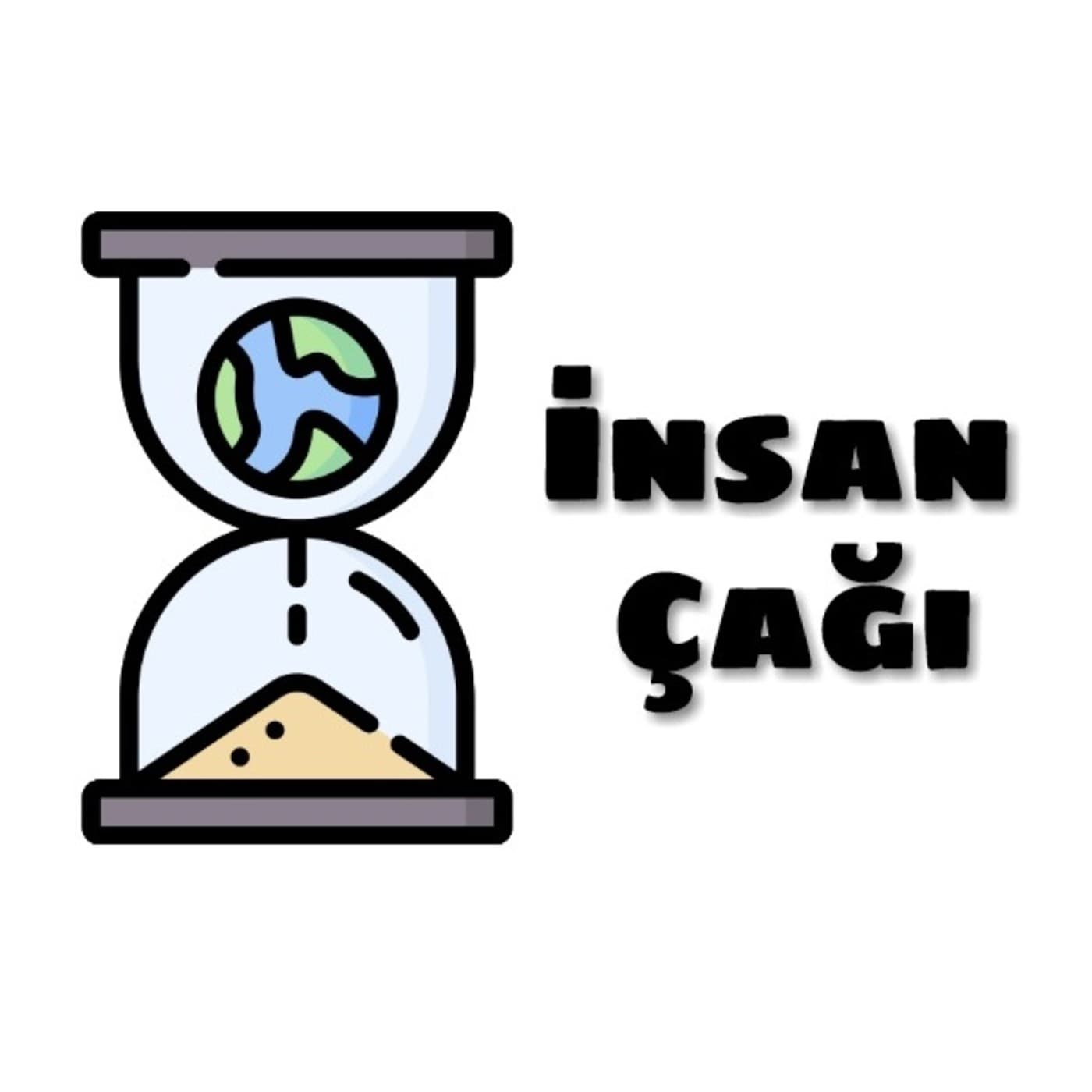 İnsan Çağı - Podcasts