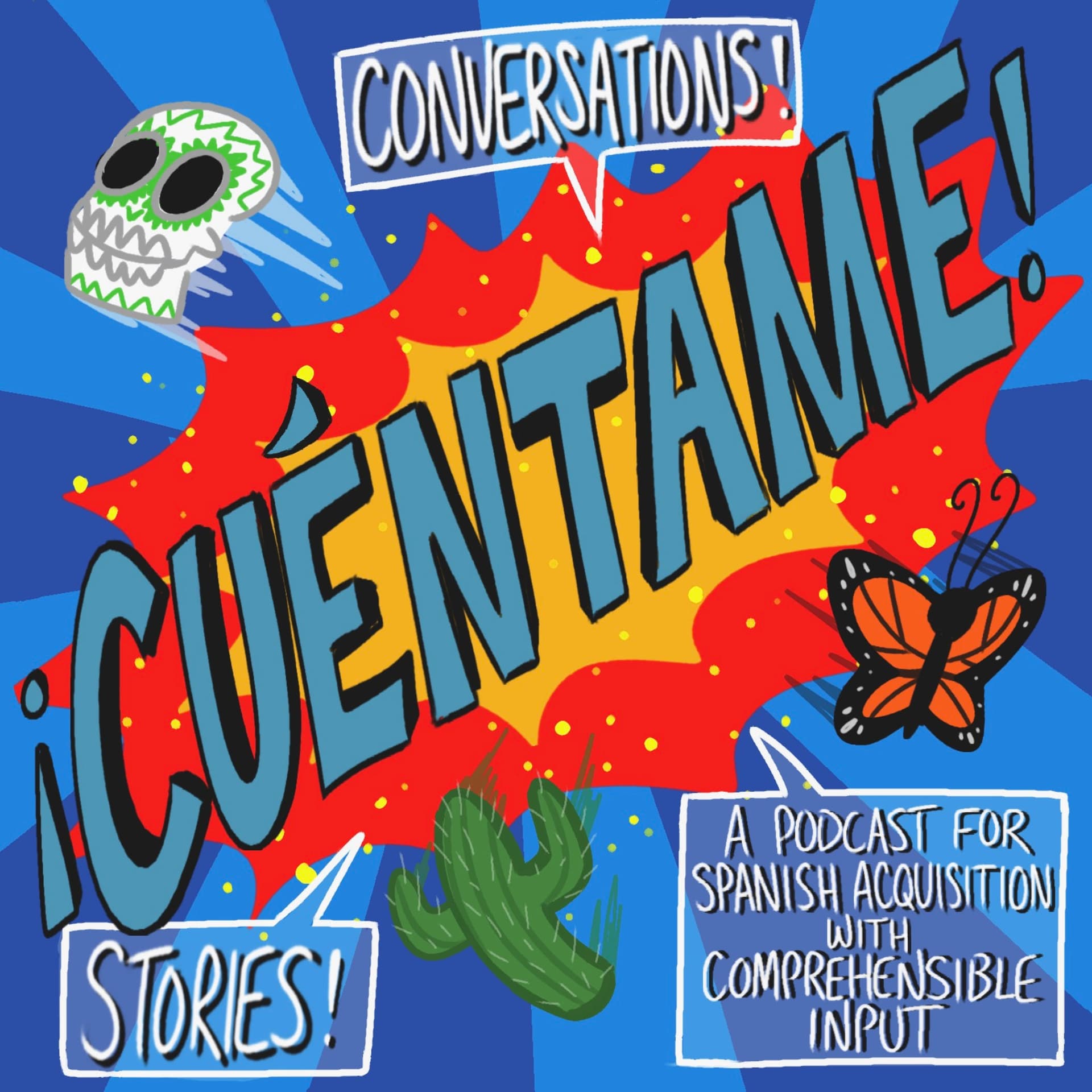 ¡Cuéntame! | Learn Spanish with Comprehensible Input - Podcasts