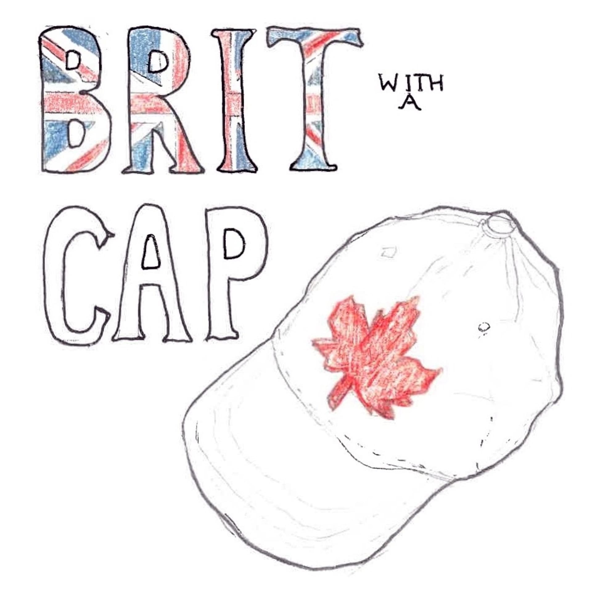 Brit with a Cap - Podcasts