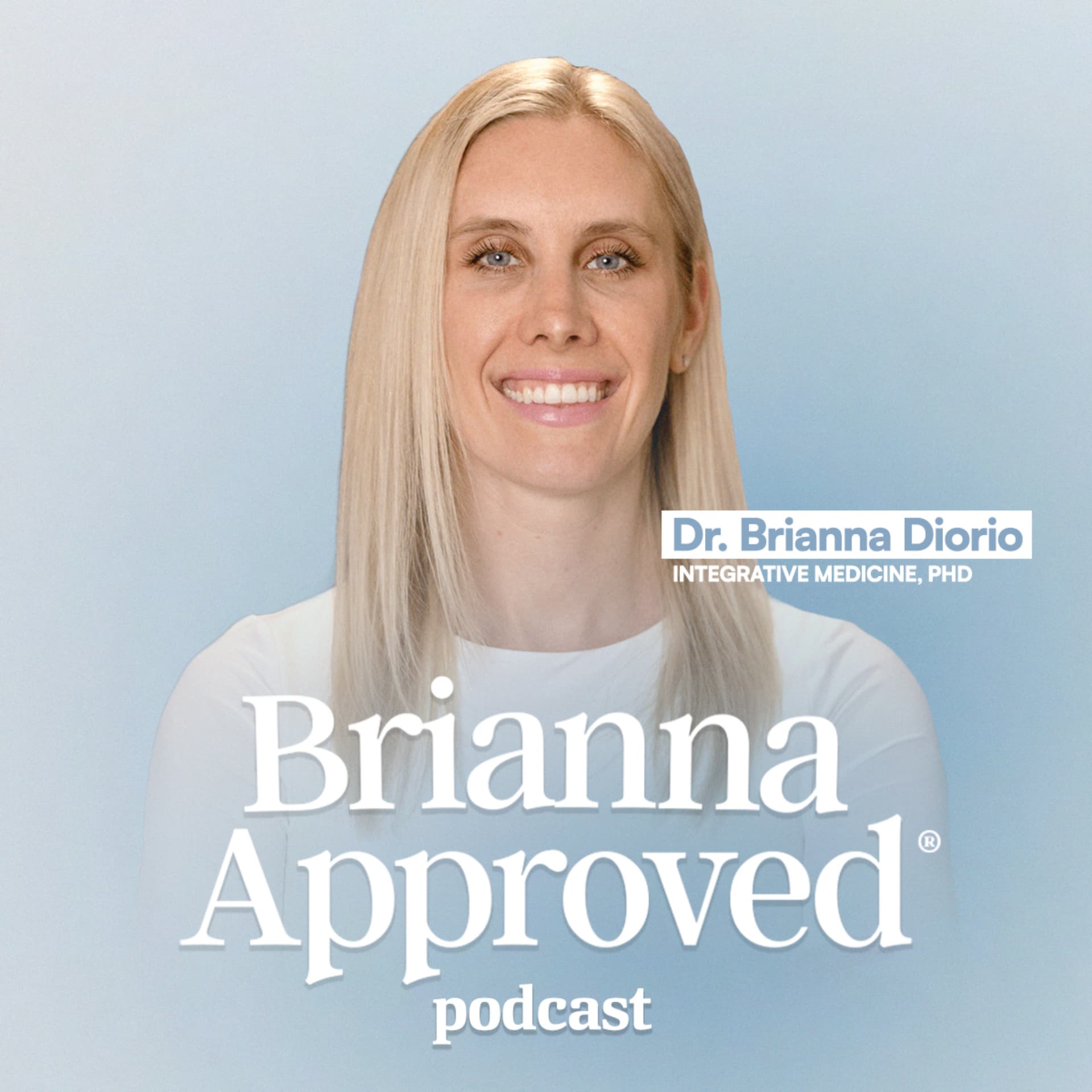 Brianna Approved - Podcasts