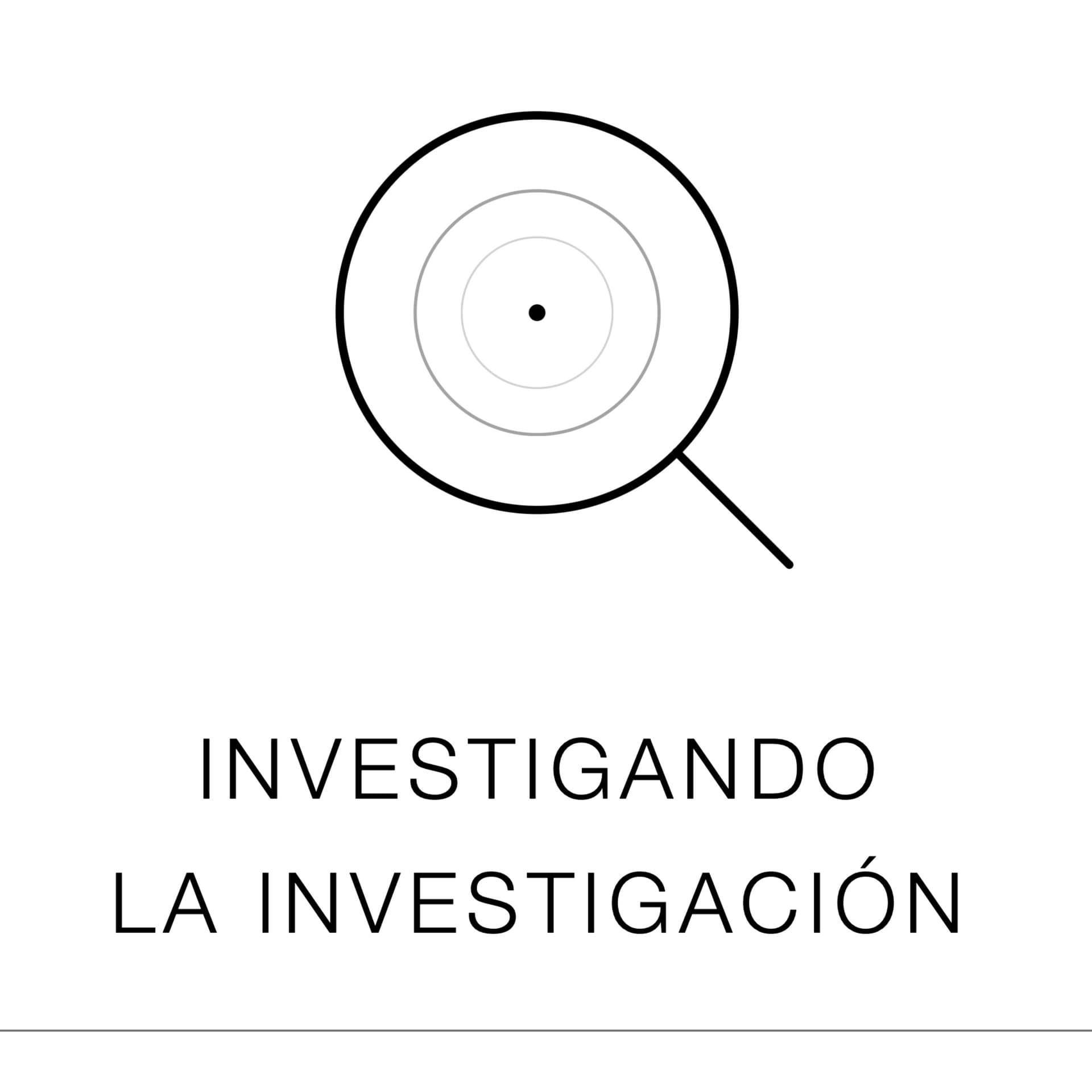 Investigando la investigación - Podcasts
