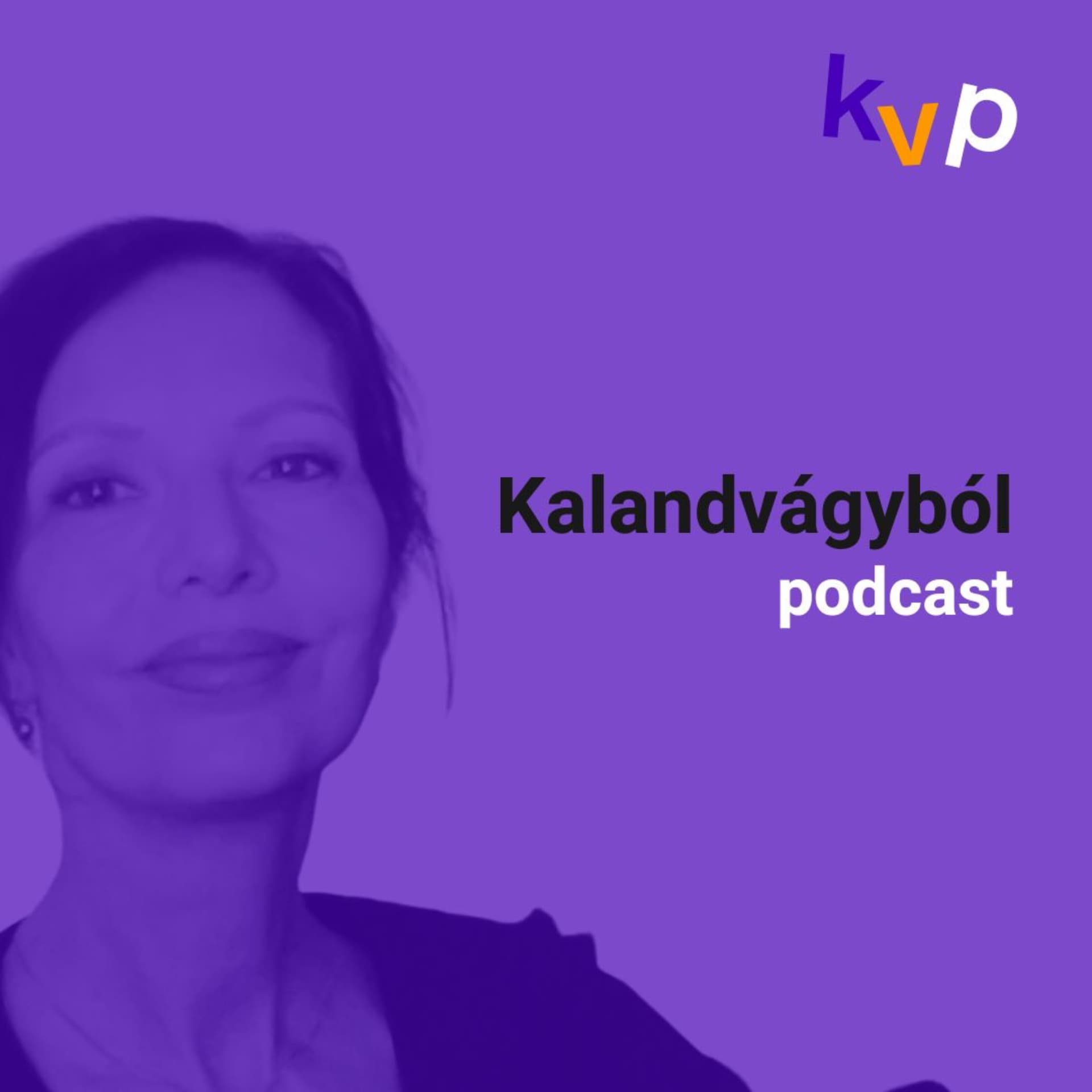 Kalandvágyból - Podcasts