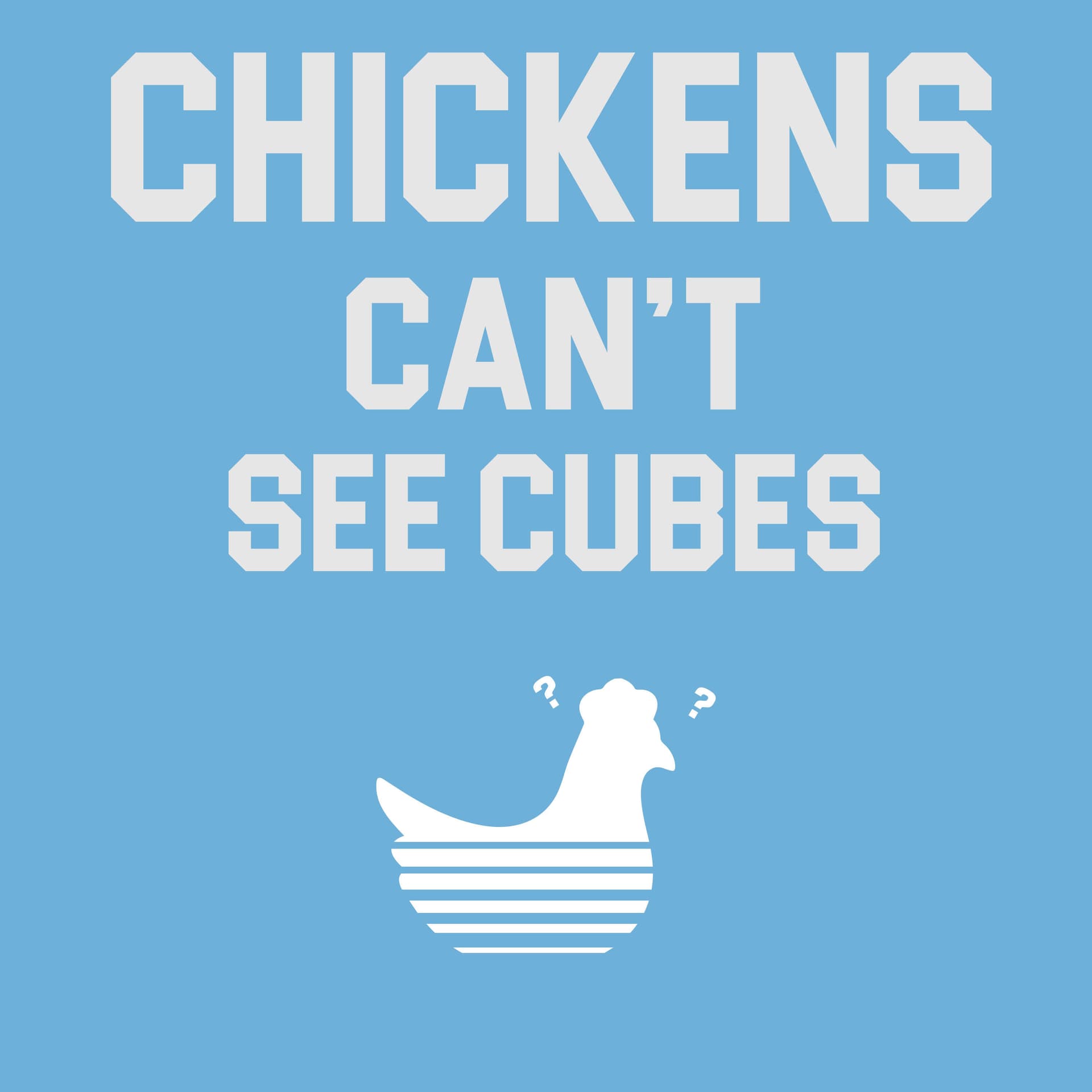 Chickens Can't See Cubes - Podcasts
