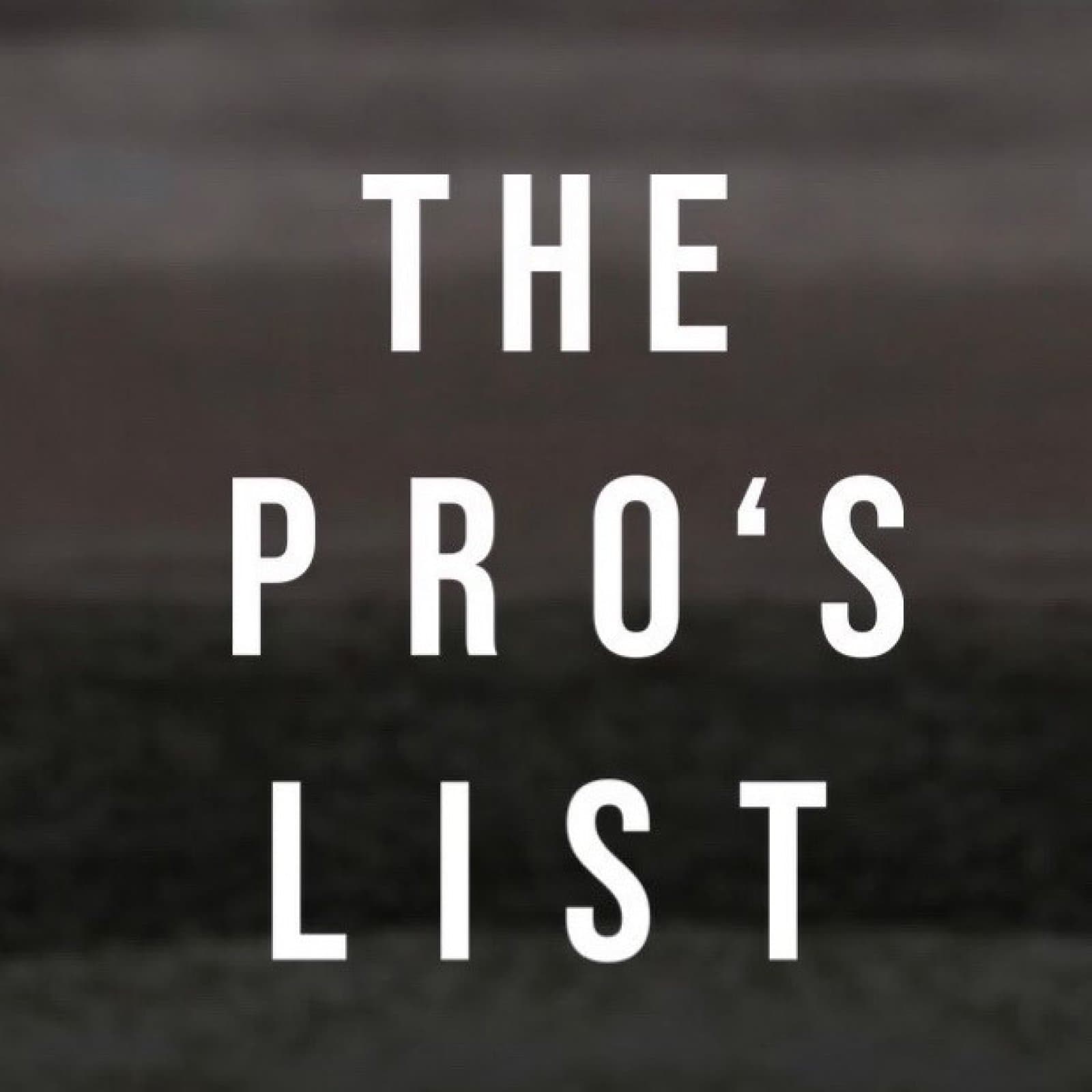 The Pro's List - Podcasts