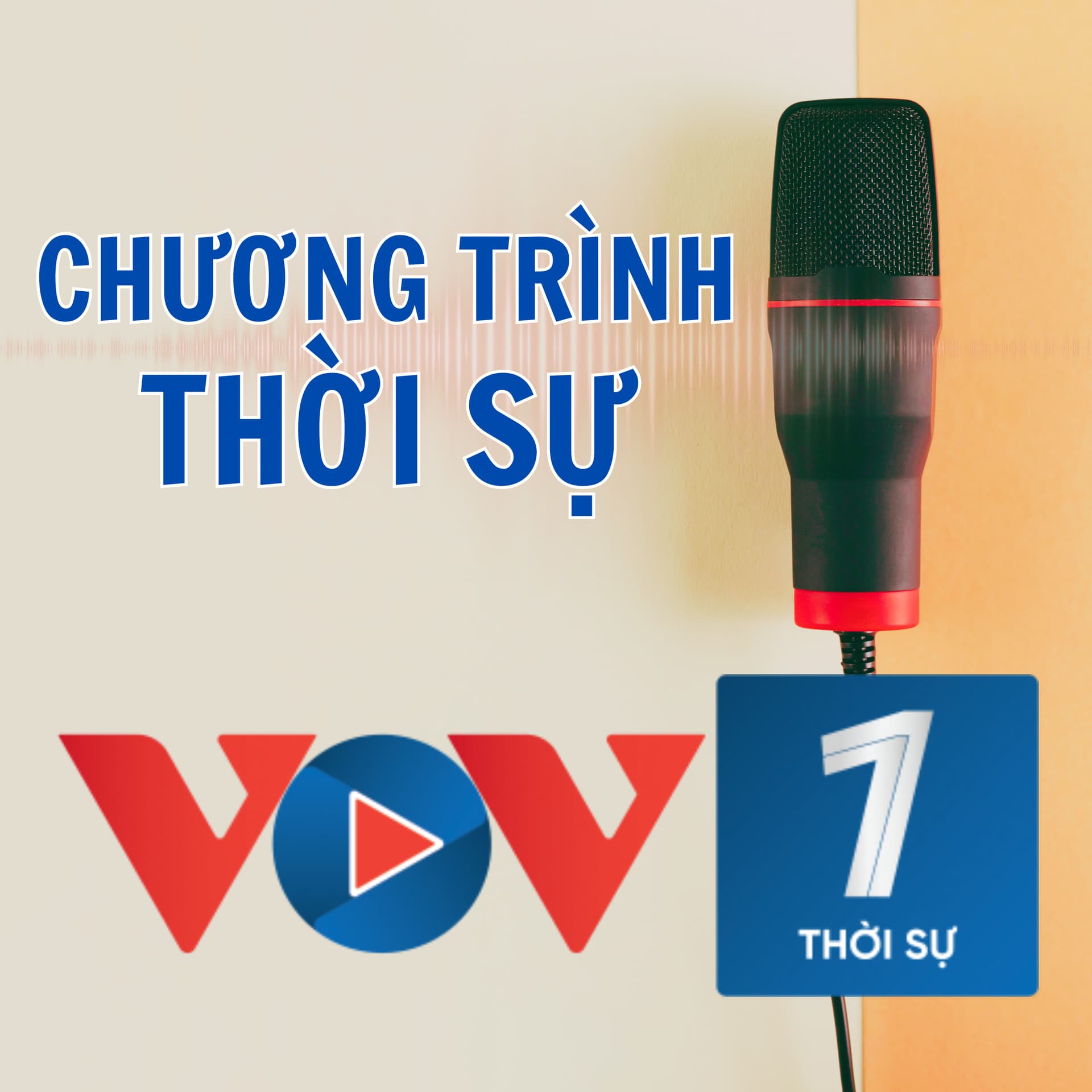 VOV - Chương trình Thời sự - Podcasts