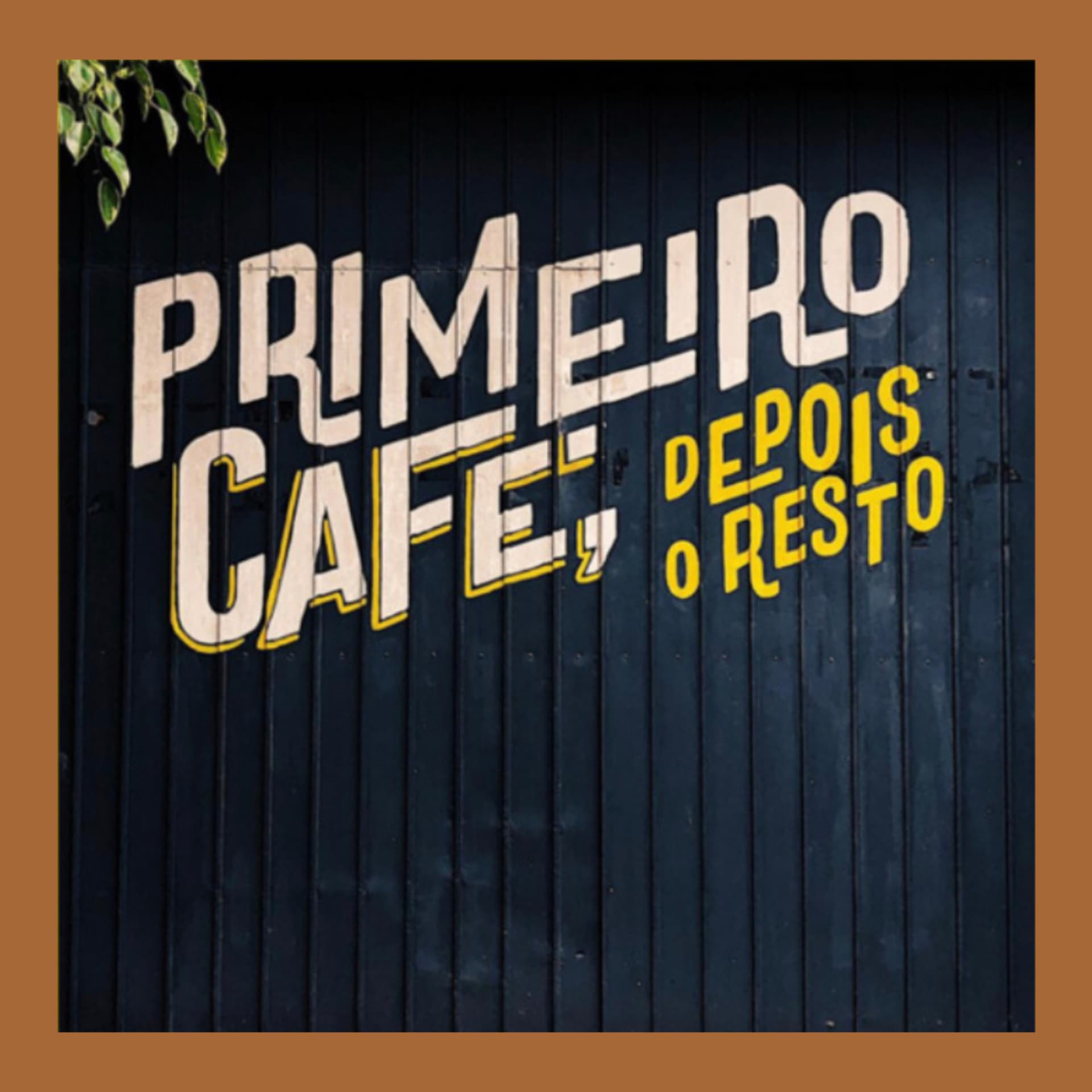 Primeiro Café, Depois o Resto - Podcasts