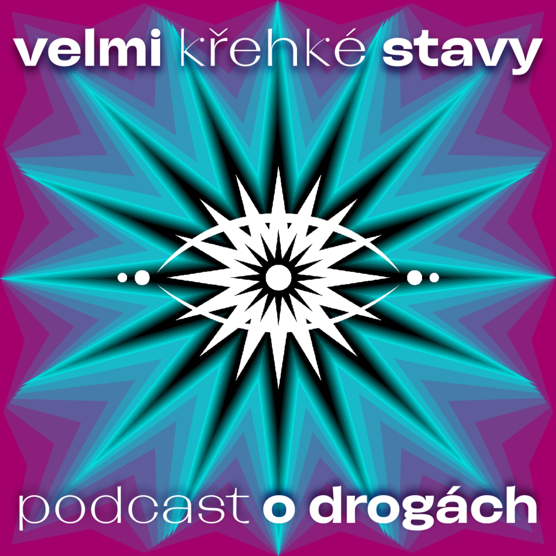 Velmi Křehké Stavy - Podcasts