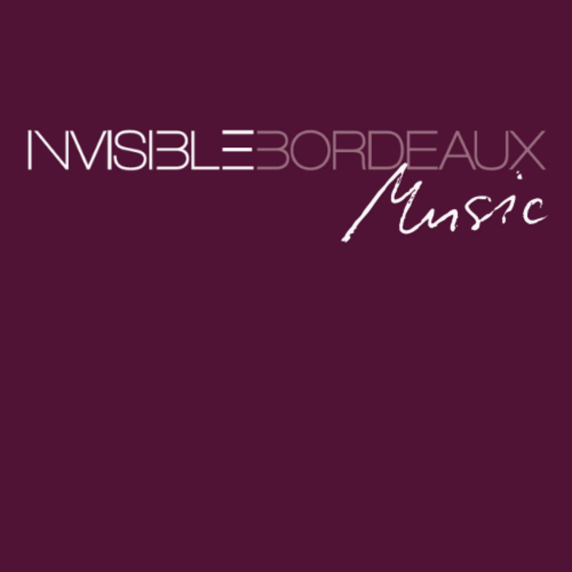Invisible Bordeaux Music - Podcasts