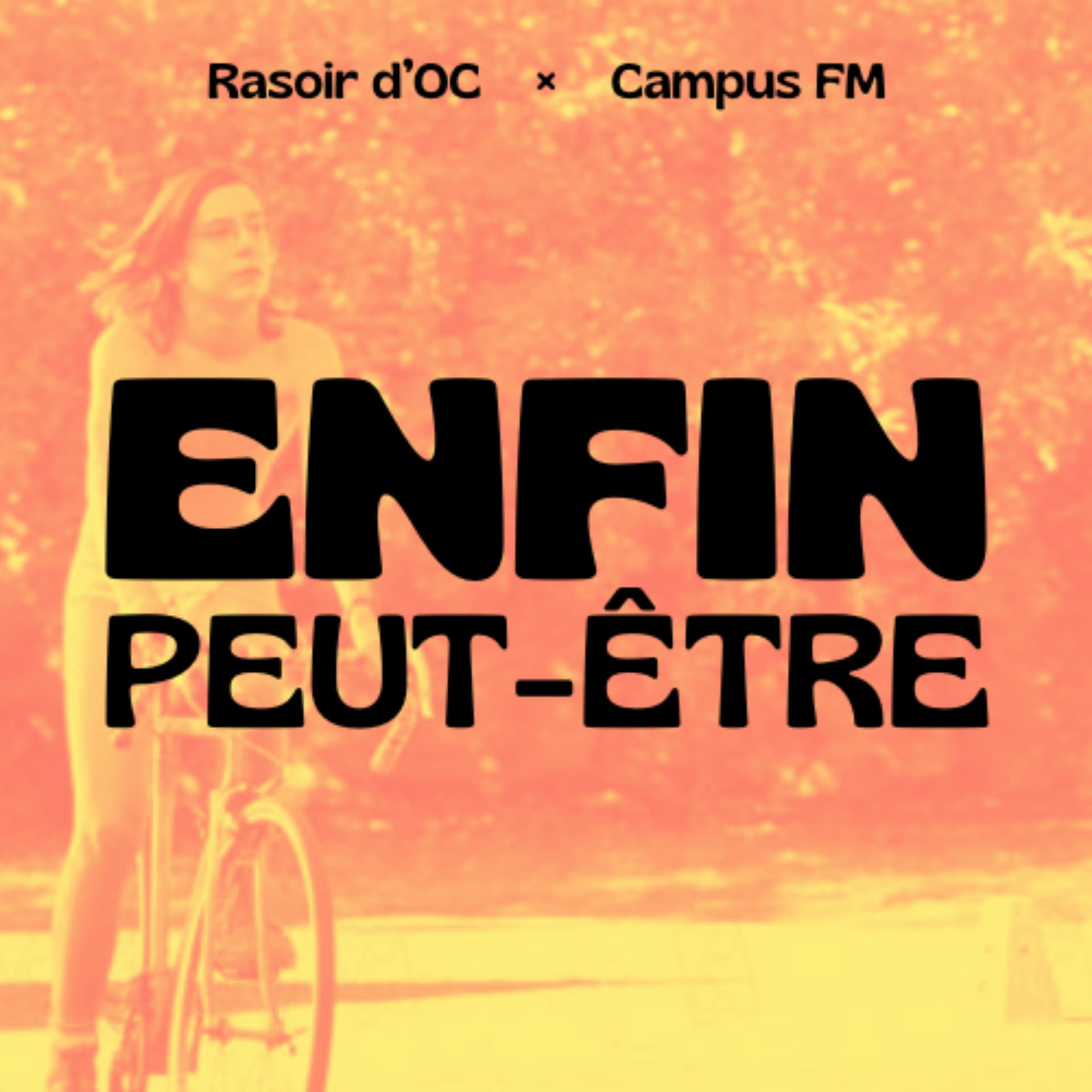 Enfin, peut-être - Podcasts