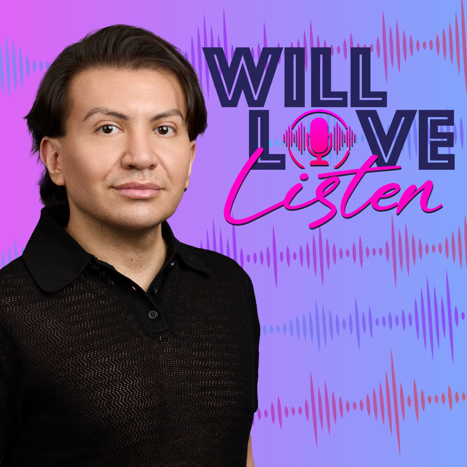 Will Love Listen - Podcasts