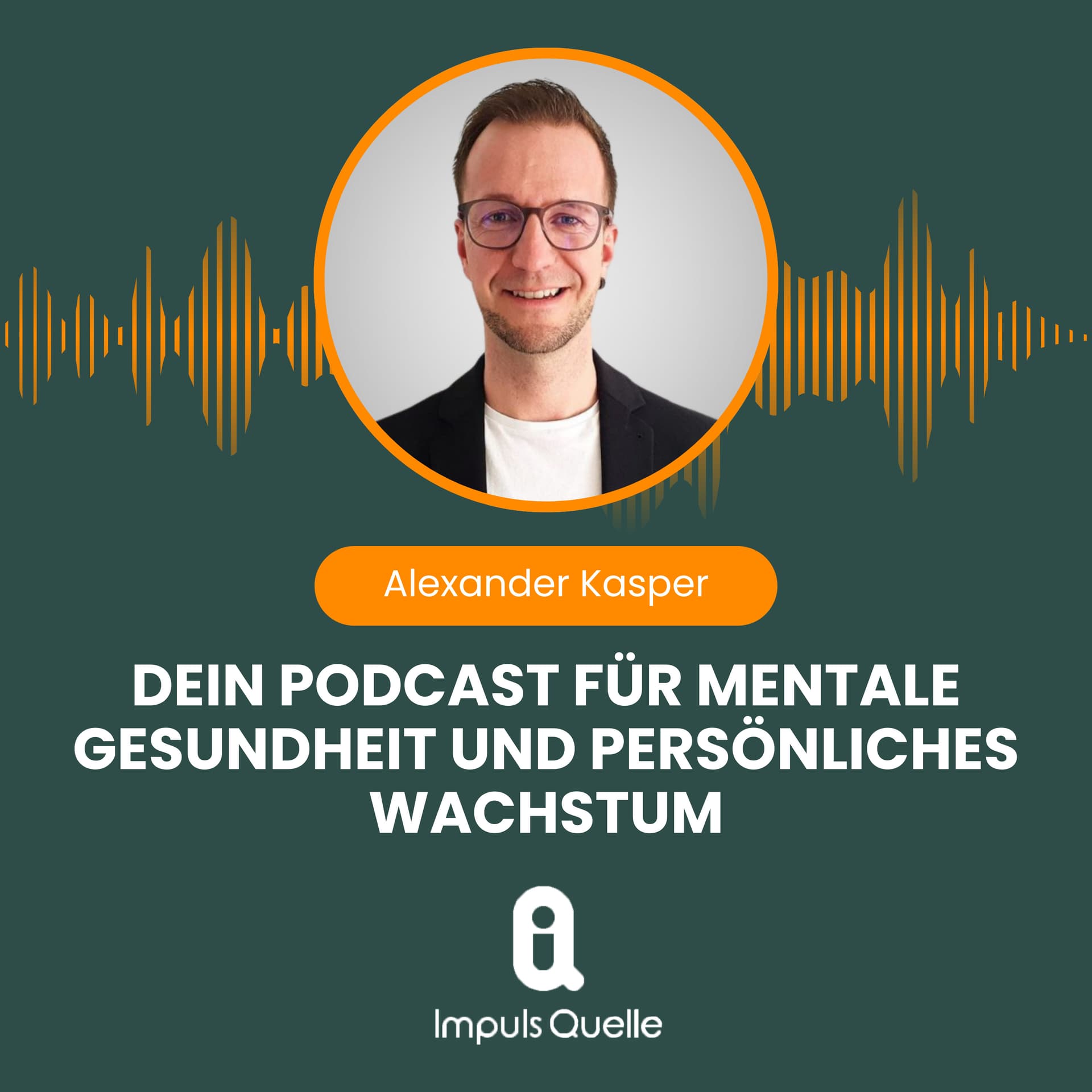 Impuls Quelle – Dein Podcast für mentale Gesundheit und persönliches Wachstum - Podcasts