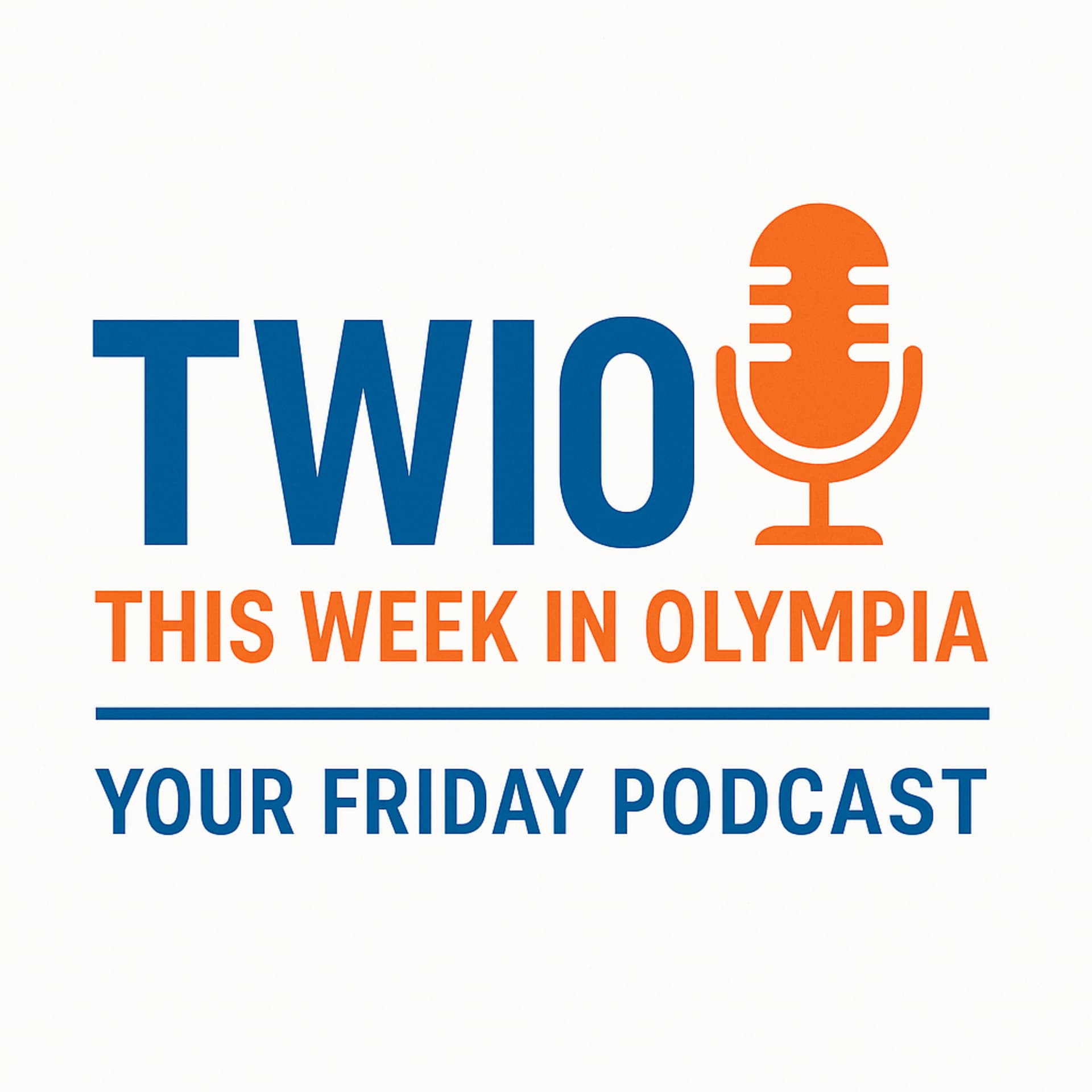 TWIO (This Week in Olympia) Your Friday Podcast with Marissa Rathbone - Podcasts