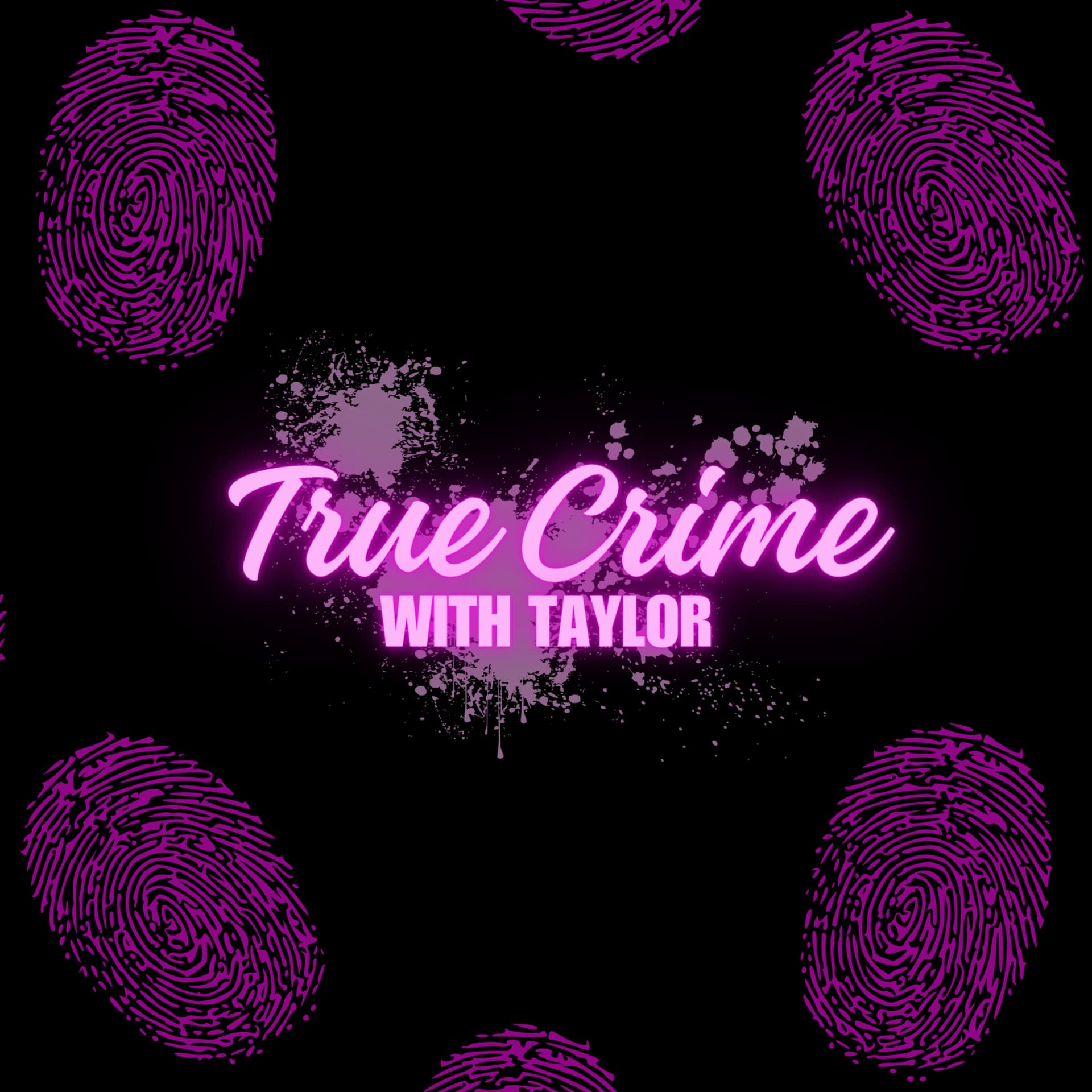 True Crime with Taylor - Podcasts