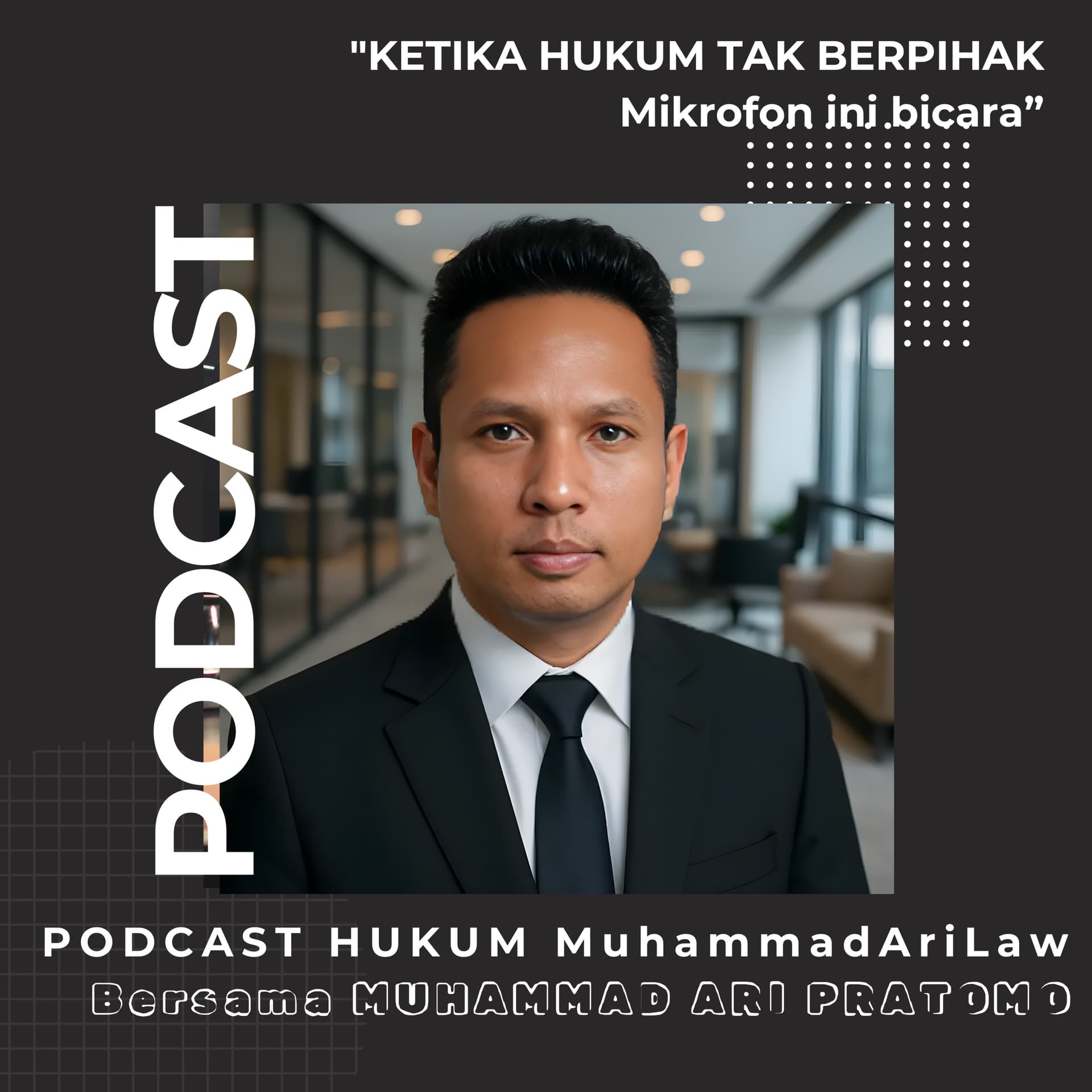 Pengacara Muhammad Ari Pratomo - Podcasts