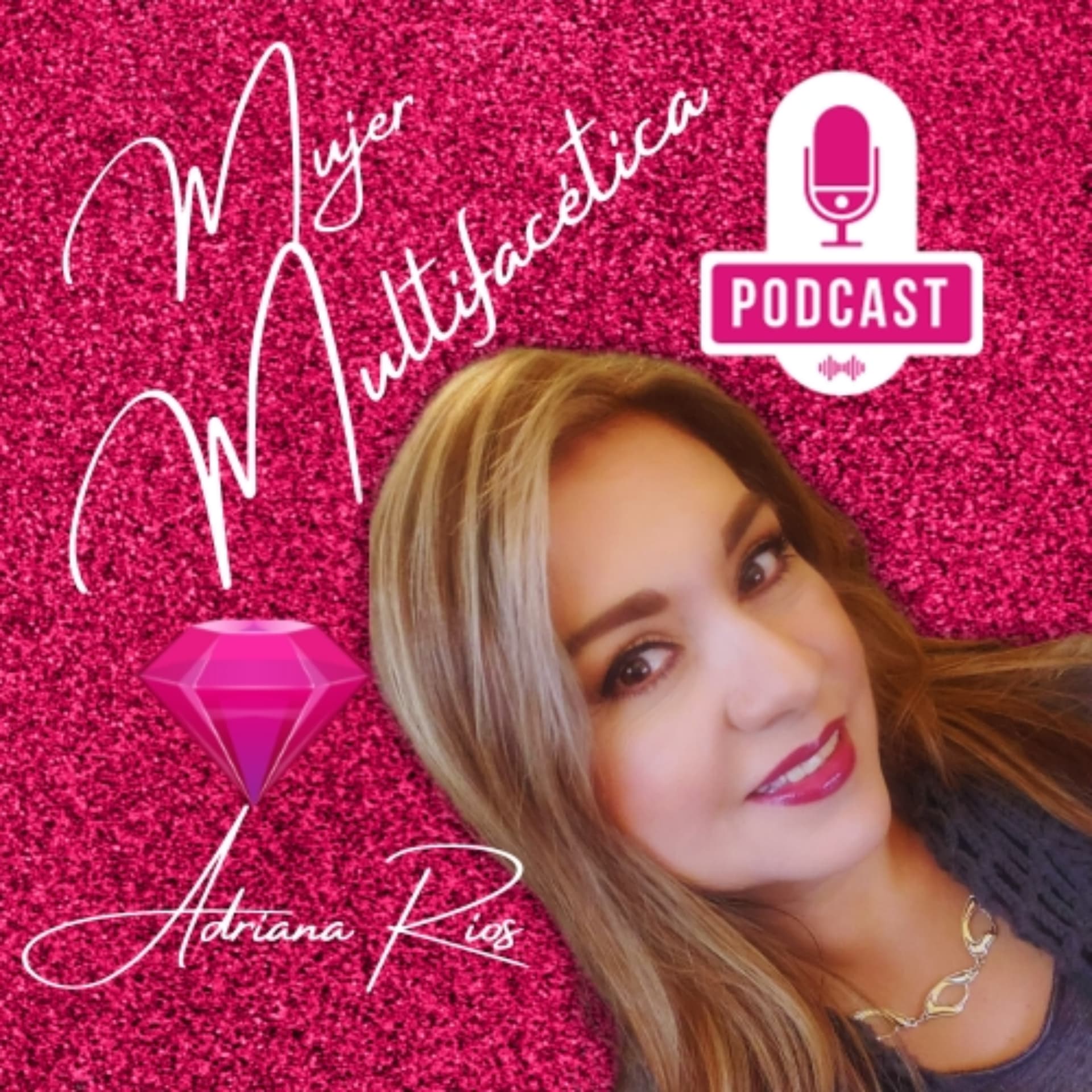 Mujer Multifacética - Podcasts