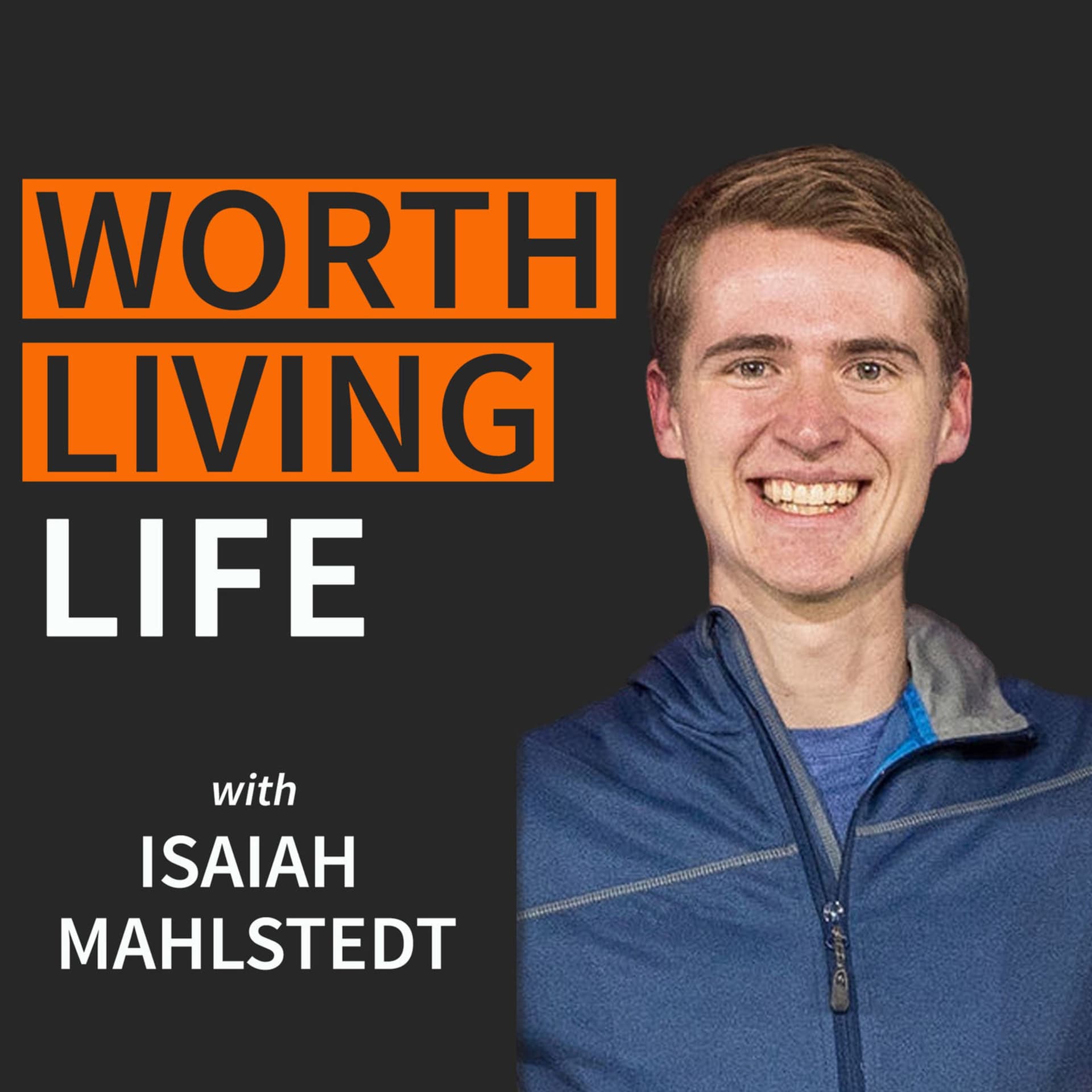 Worth Living Life - Podcasts