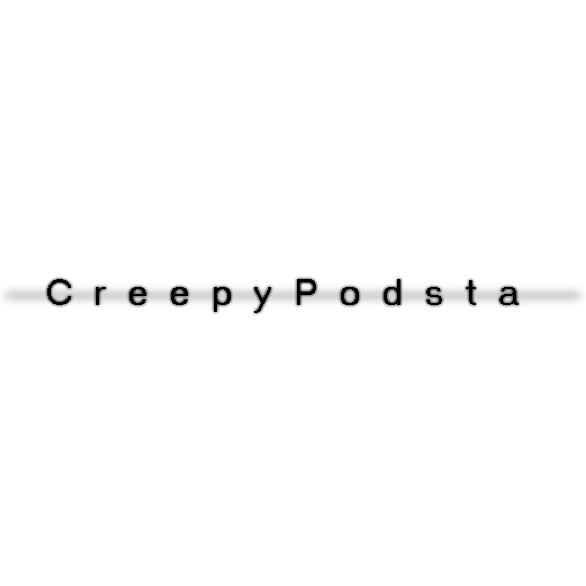 Creepypodsta - Podcasts