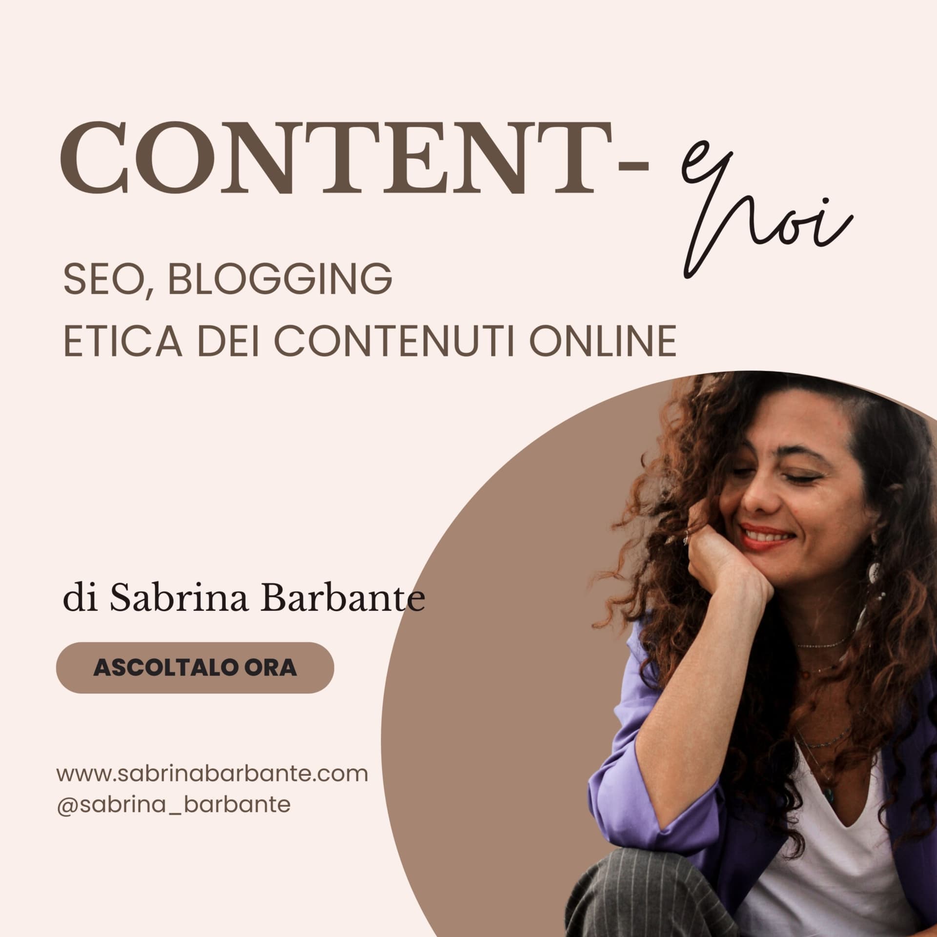 CONTENT-e Noi - blogging, seo, etica digitale - Podcasts
