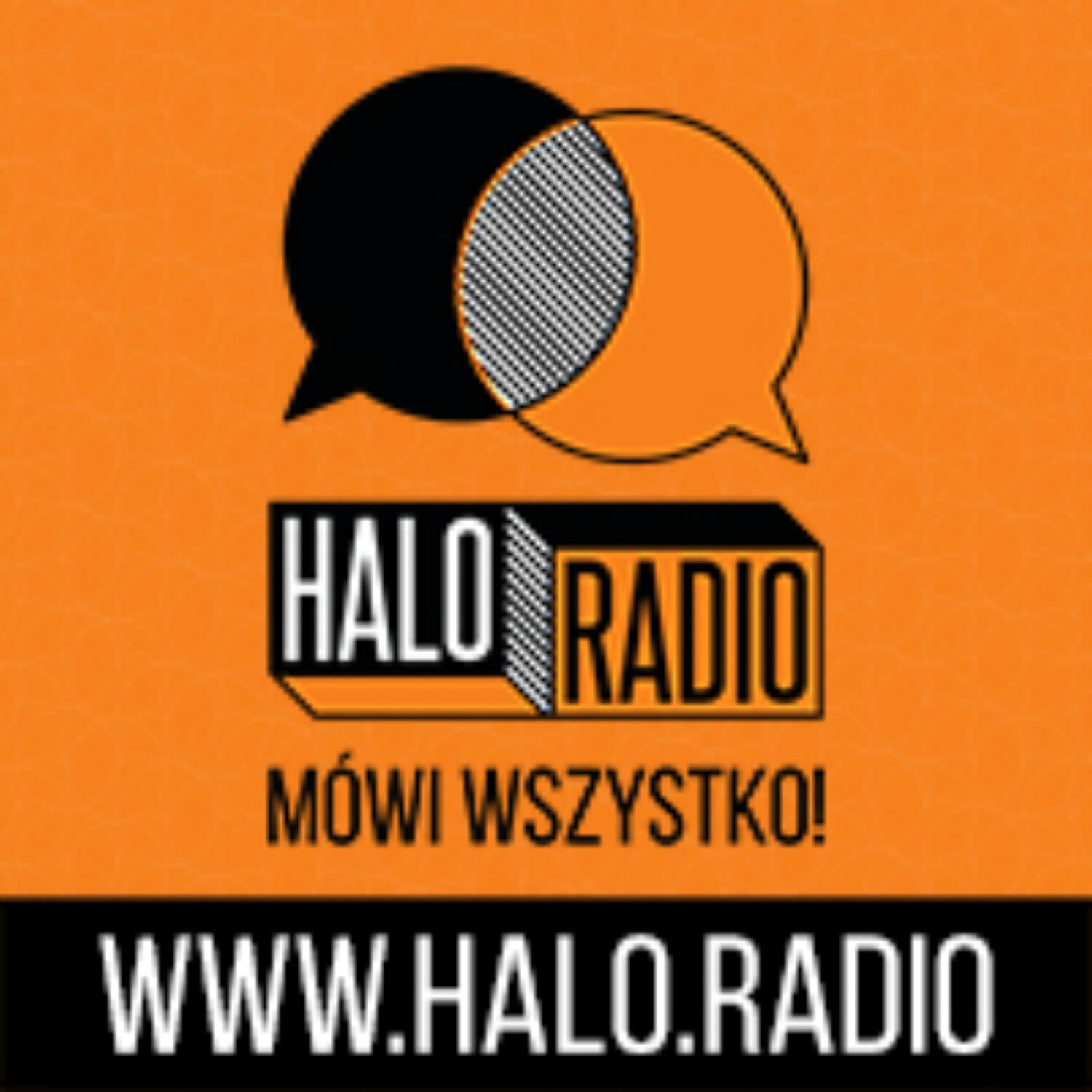 Halo.Radio - Mówi wszystko! - Podcasts