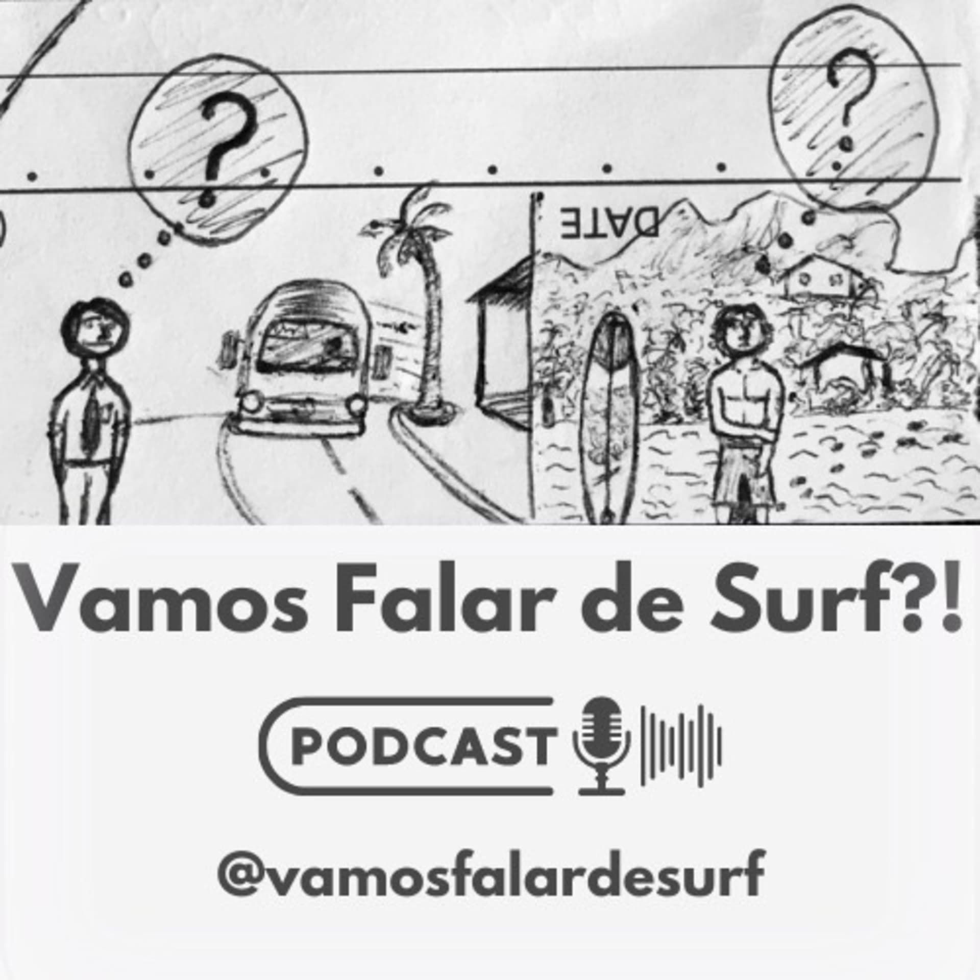 Vamos Falar de Surf?! @vamosfalardesurf - Podcasts