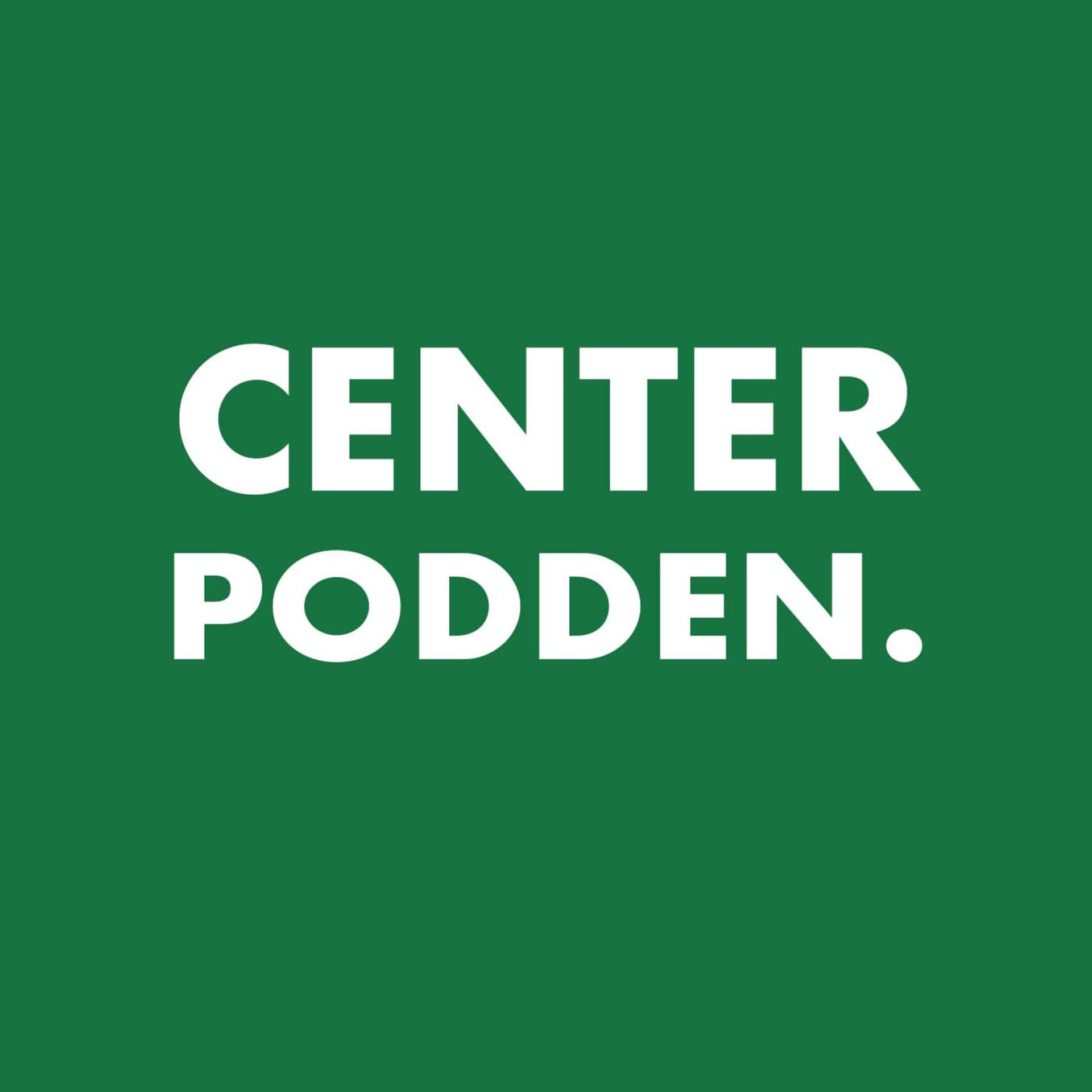 Centerpodden - Podcasts