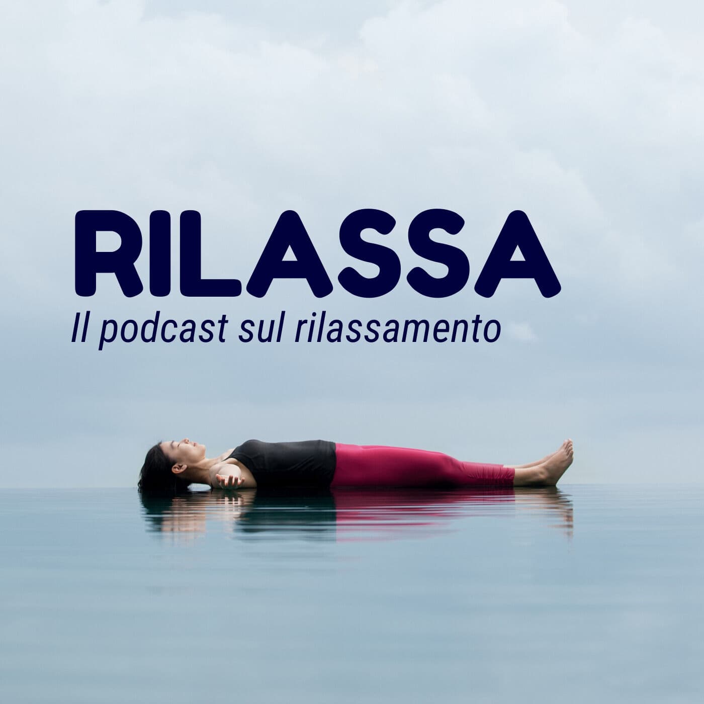 Rilassa - Podcasts