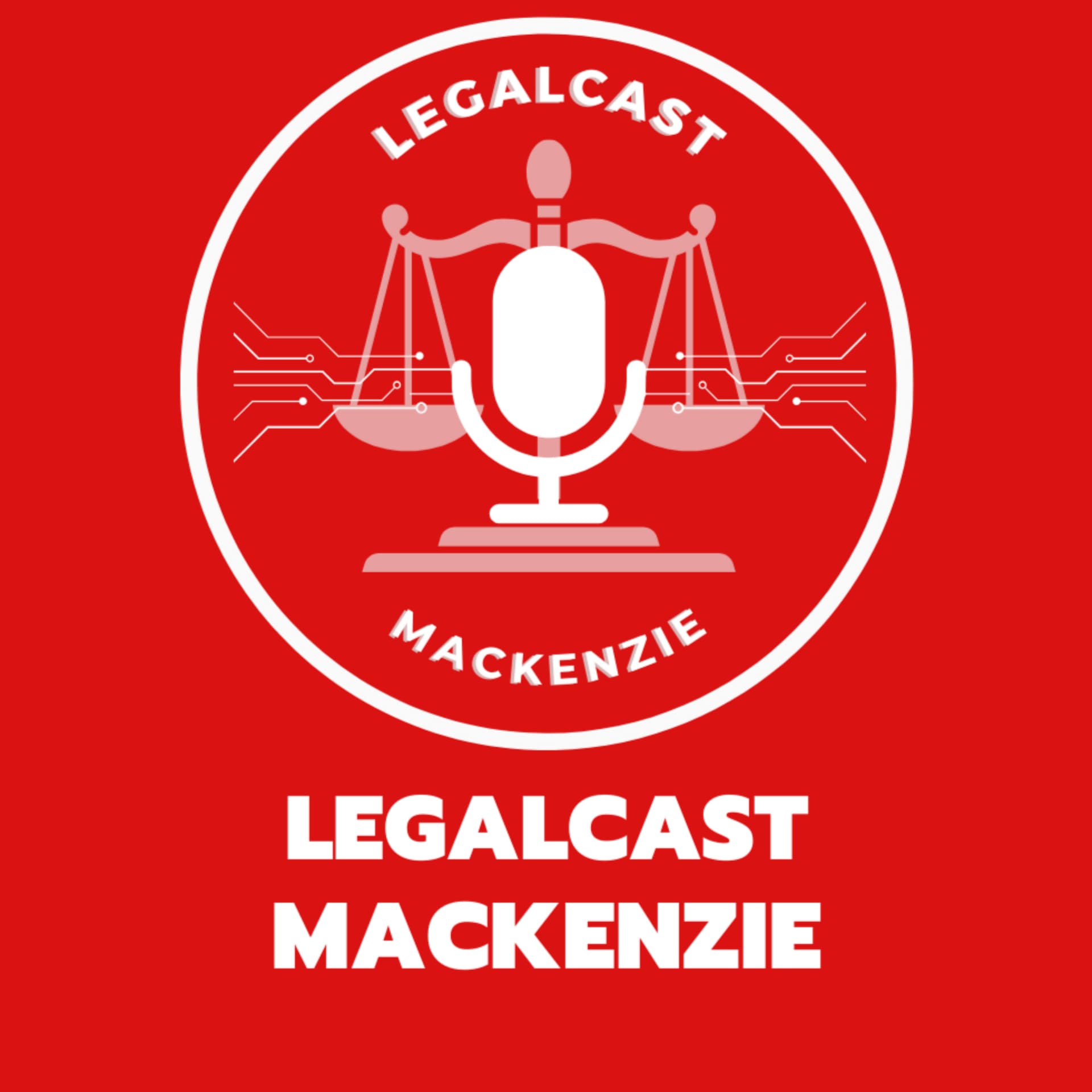 Legalcast Mackenzie - Podcasts
