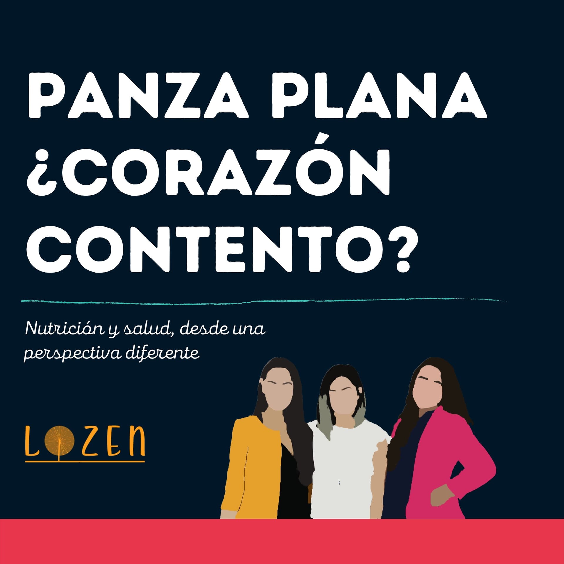 Panza plana ¿Corazón contento? - Podcasts