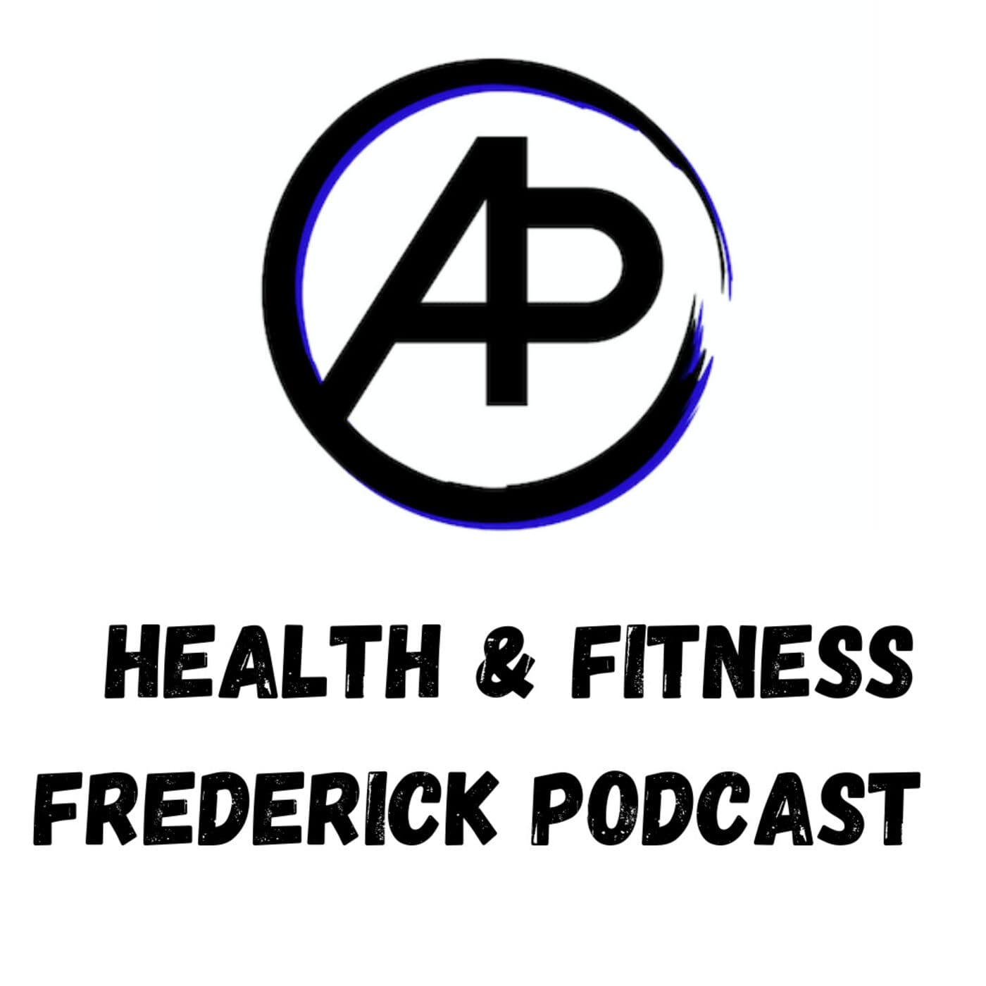 Health & Fitness Frederick Podcast - Podcasts