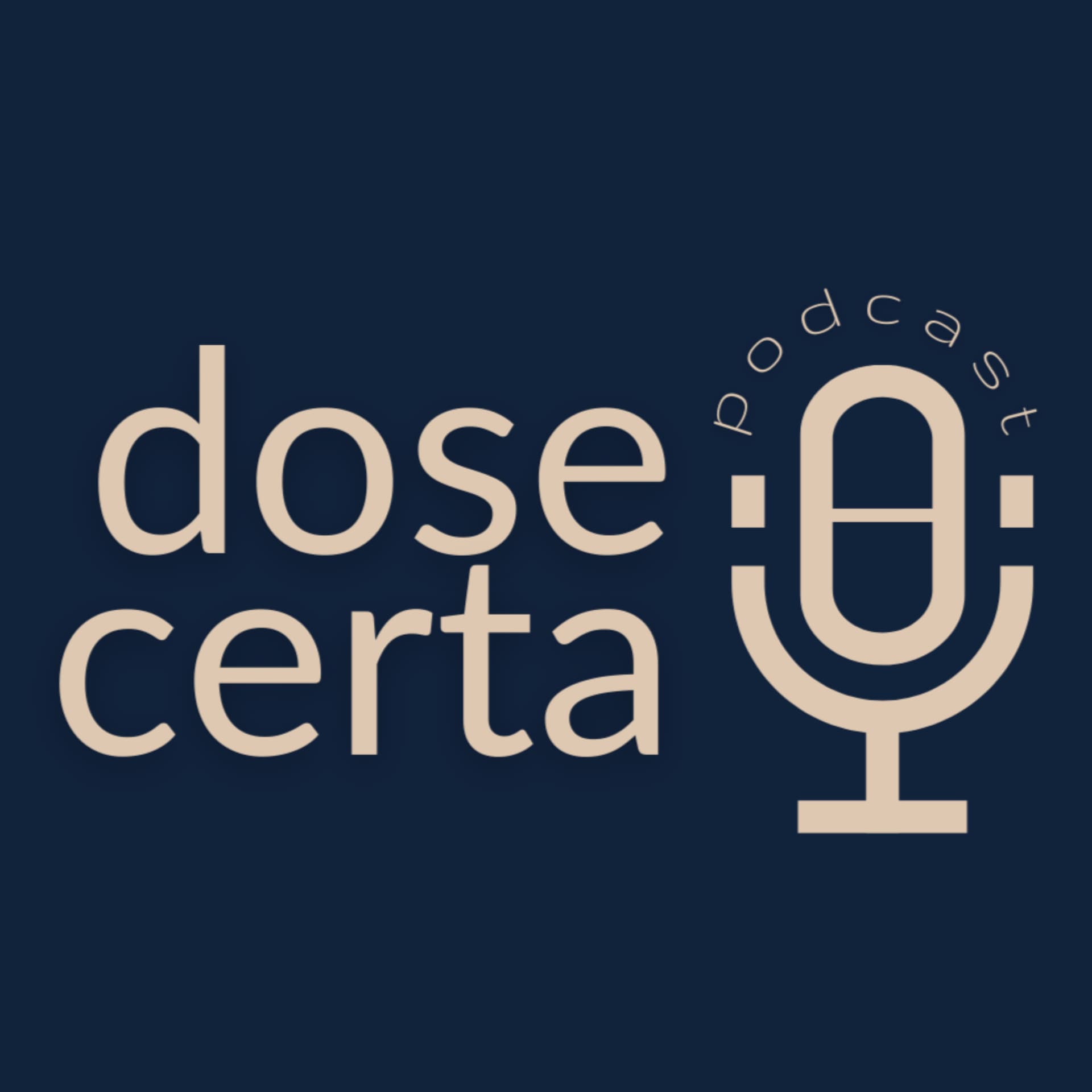 Dose Certa Podcast - Podcasts
